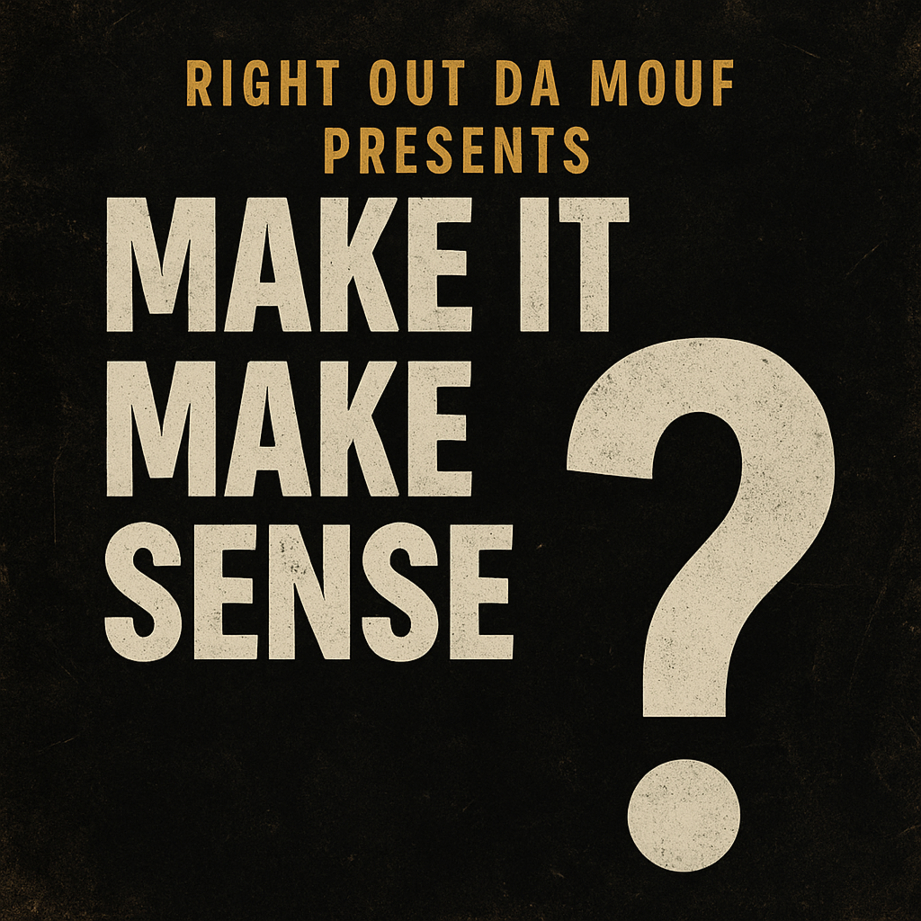 Make It Make Sense  episode artwork