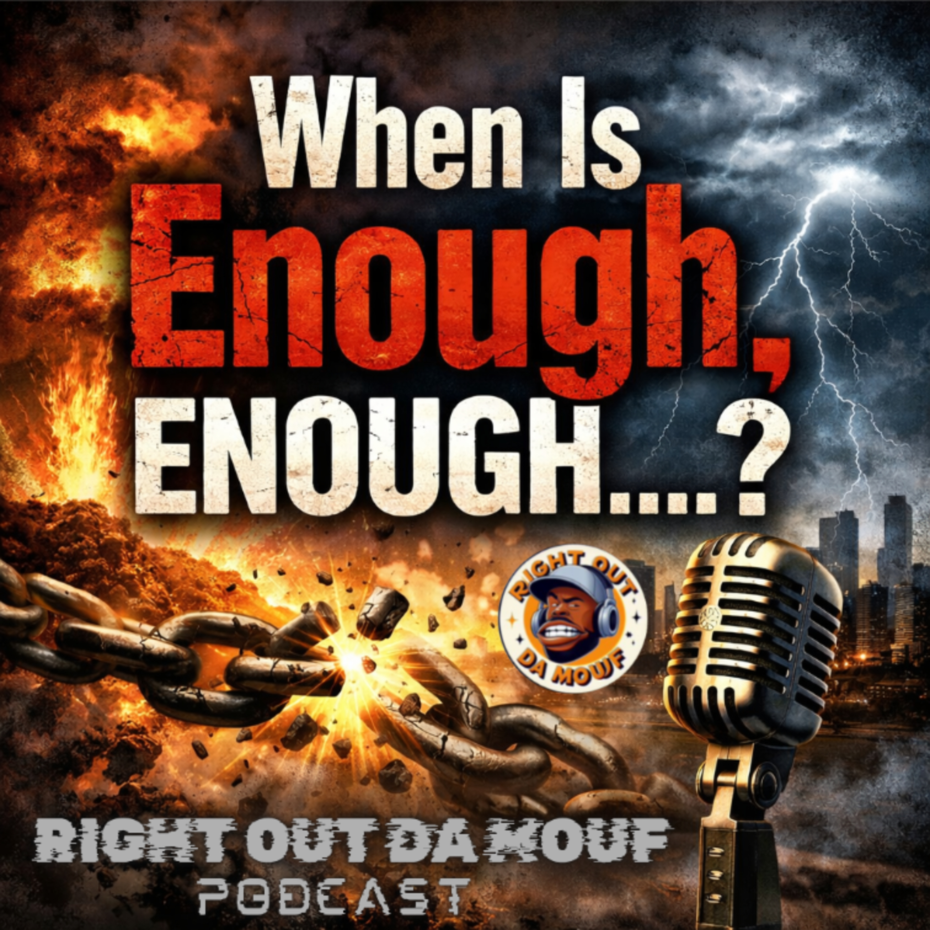 When Is Enough ENOUGH  episode artwork
