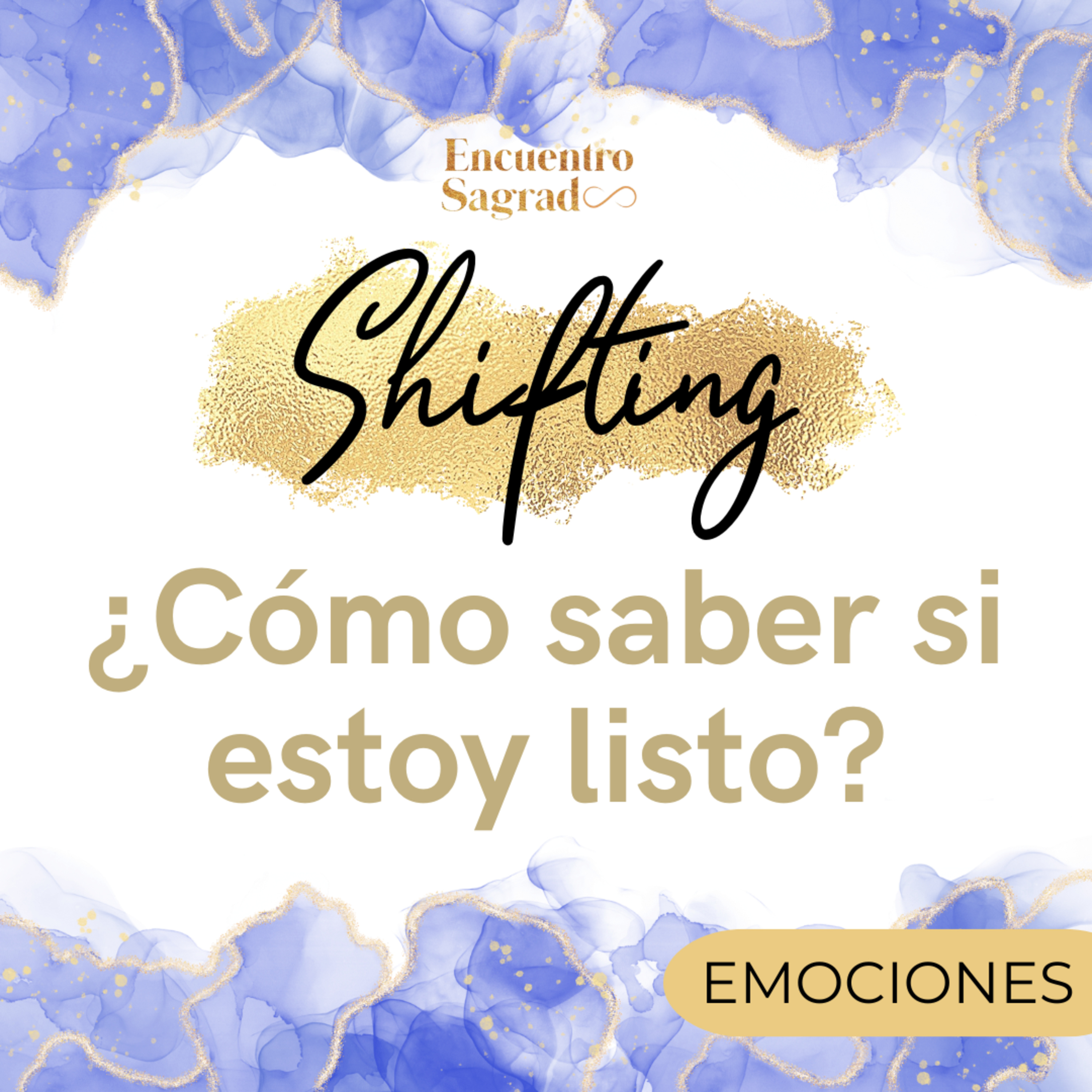 Cómo saber si estás listo para lo que quieres | Shifting episode artwork