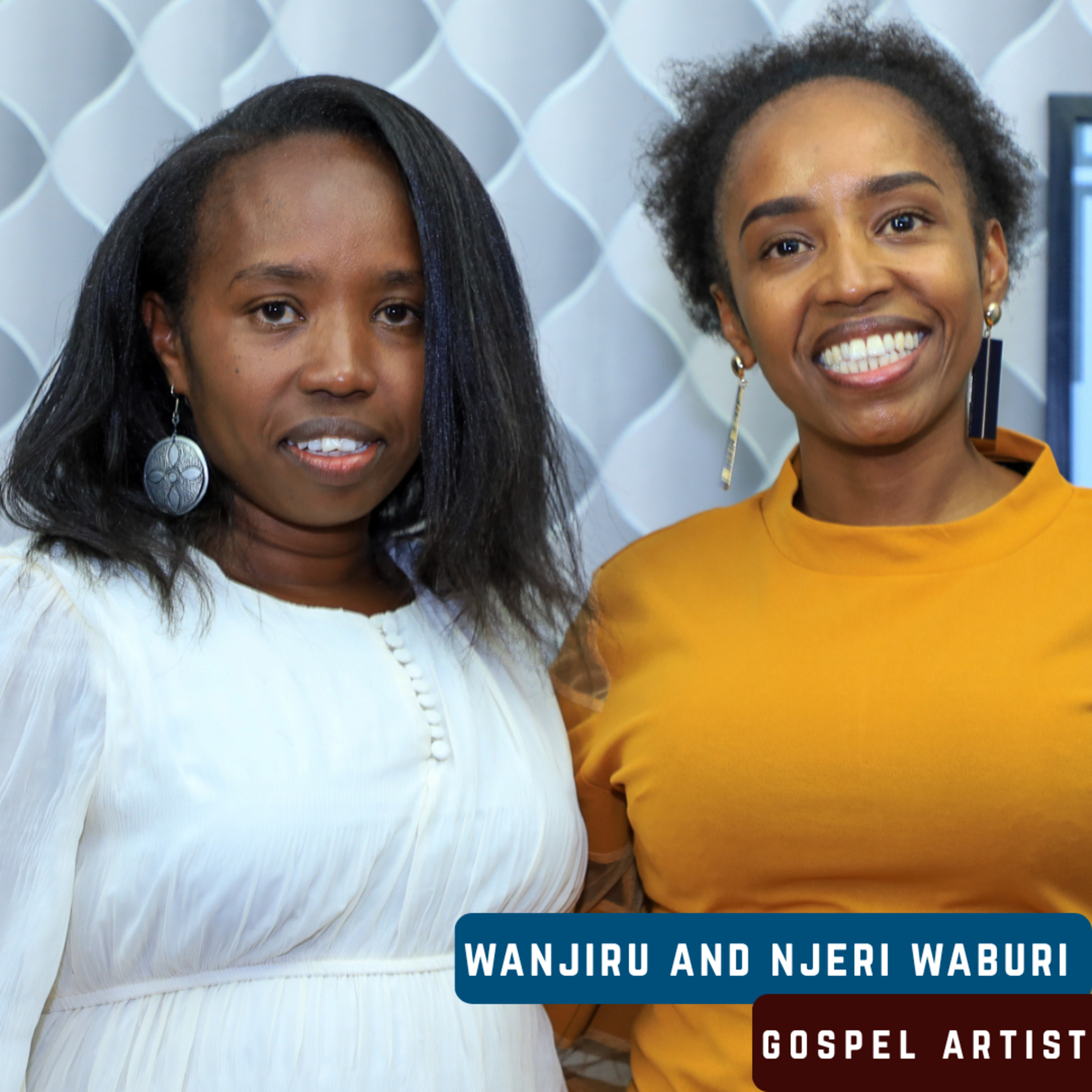 WHY ONE SISTER STAYED MARRIED FOR 23 YEARS WHILE THE OTHER WALKED AWAY - NJERI & JANE WABURI