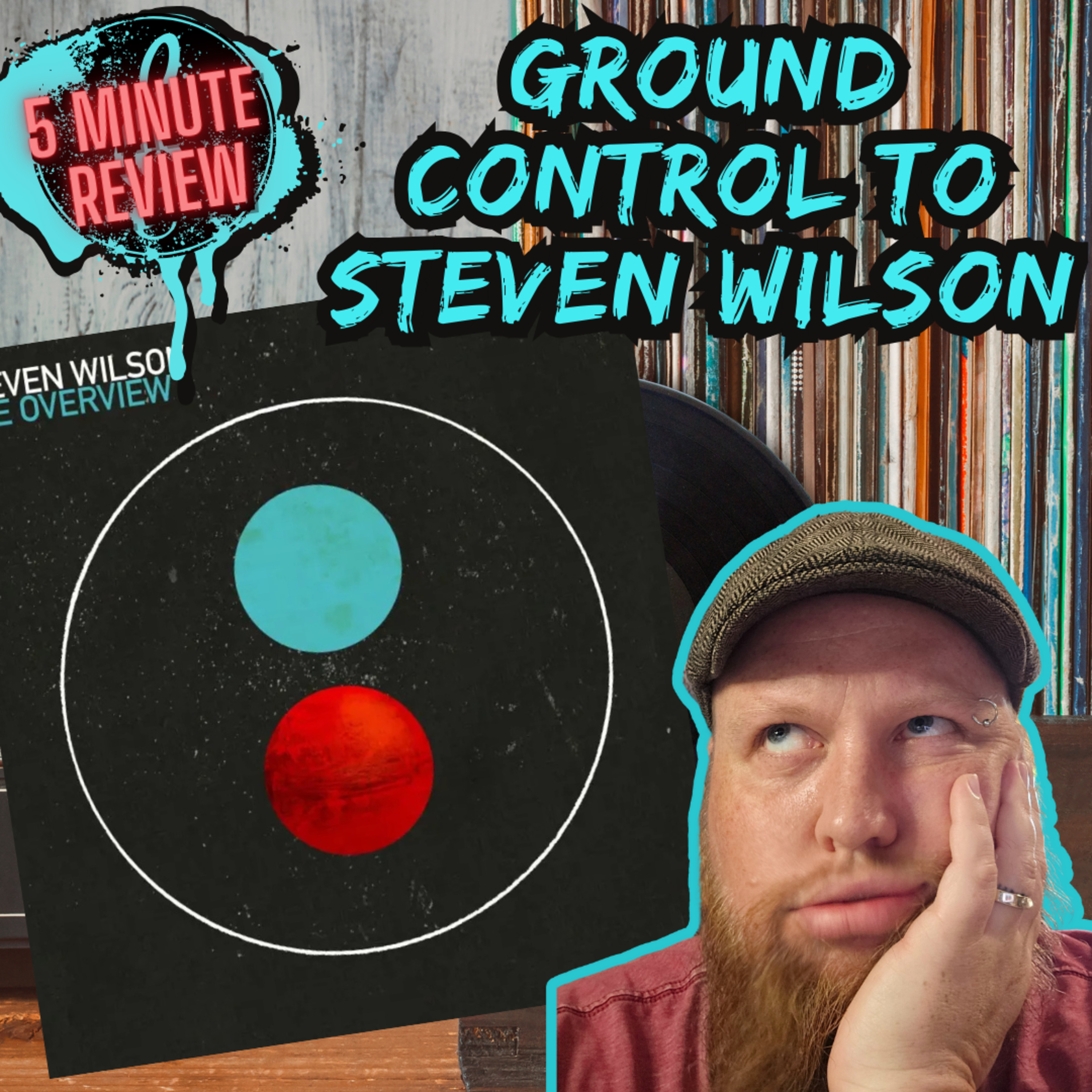 GROUND CONTROL TO STEVEN WILSON || Steven Wilson - The Overview (5 Minute Review)