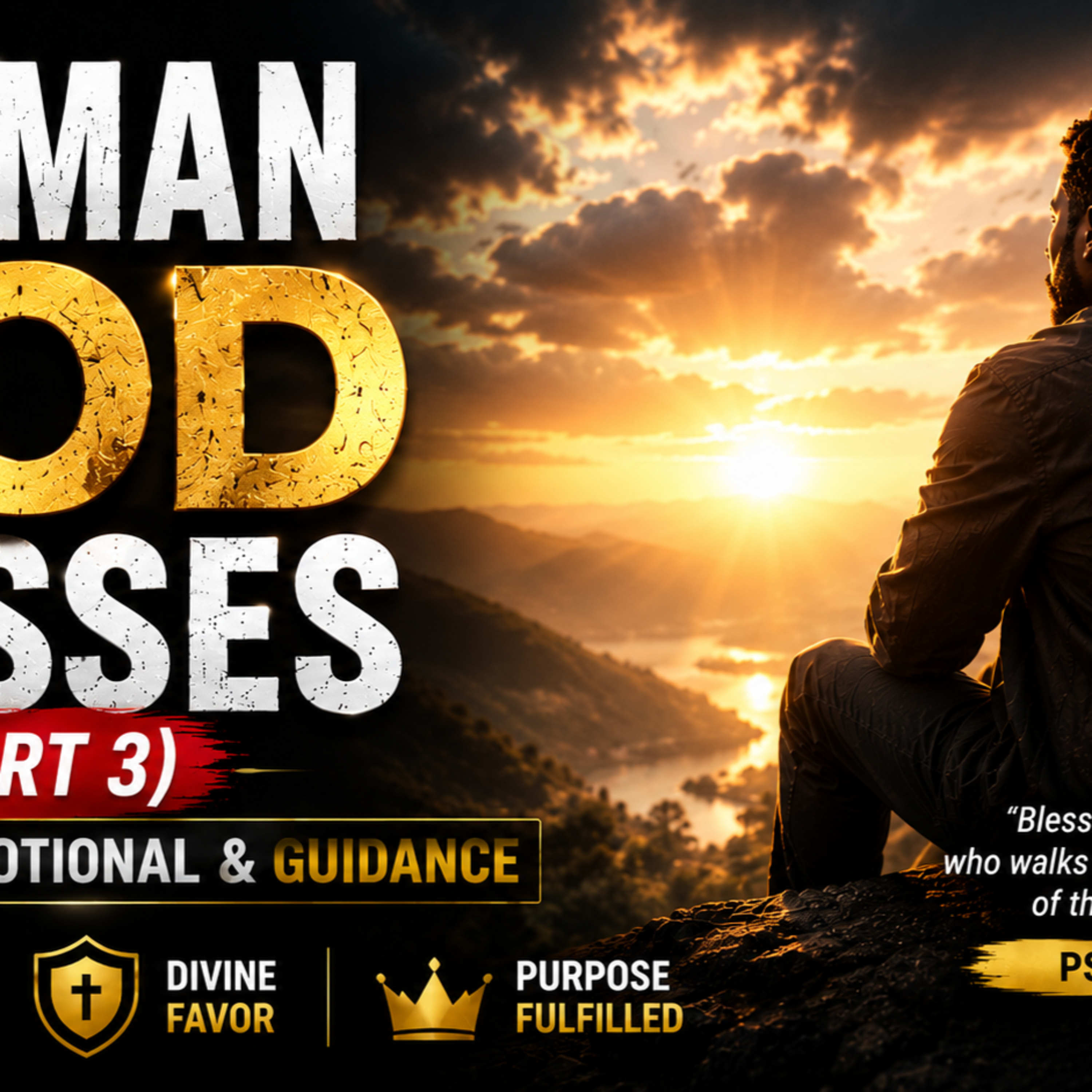 The Man God Blesses (part 3) | Morning Devotional & Guidance episode artwork