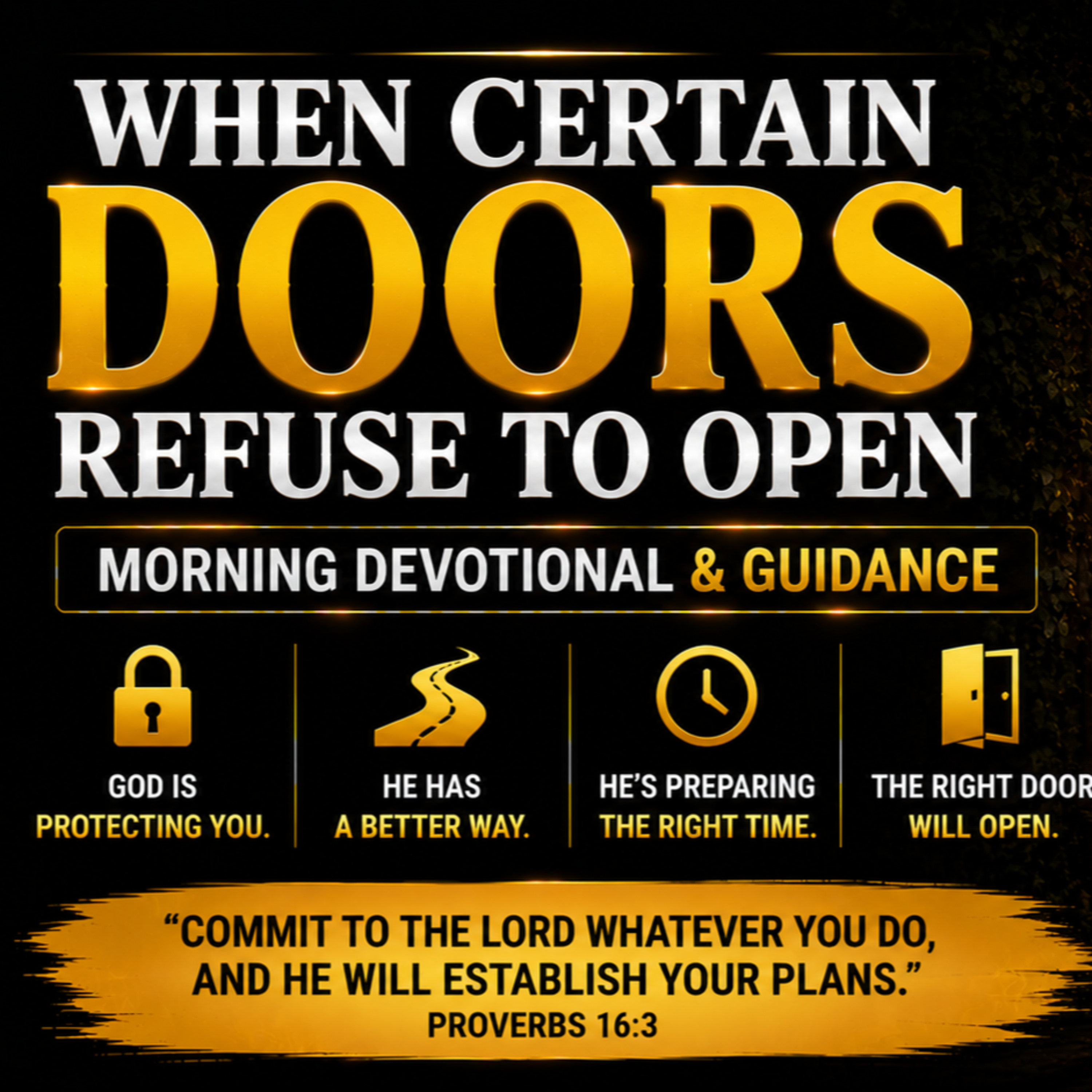 When Certain Doors Refuse To Open | Morning Devotional & Prayer. 