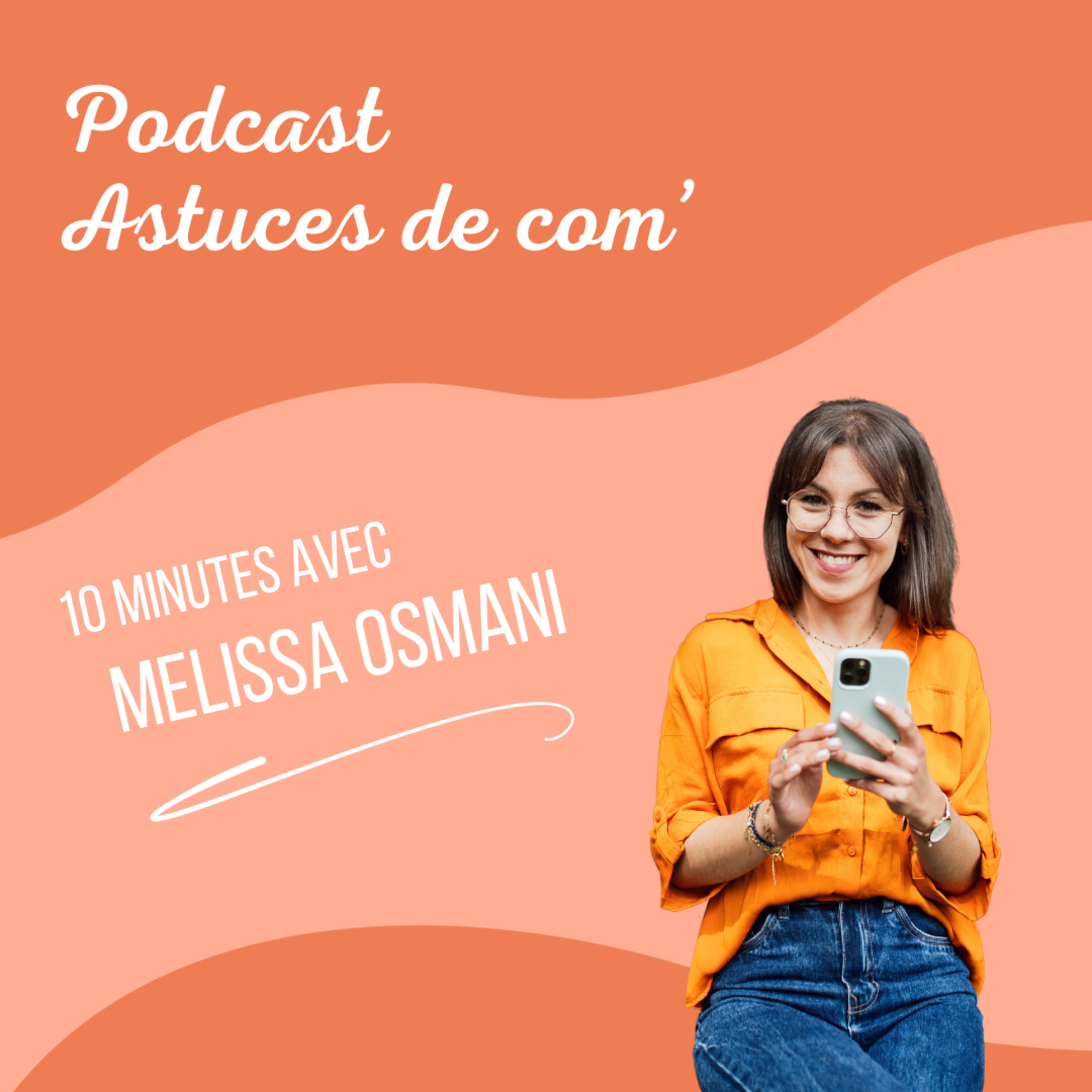 Astuces de com\' 💡 Le podcast où on parle communication, réseaux sociaux et marketing