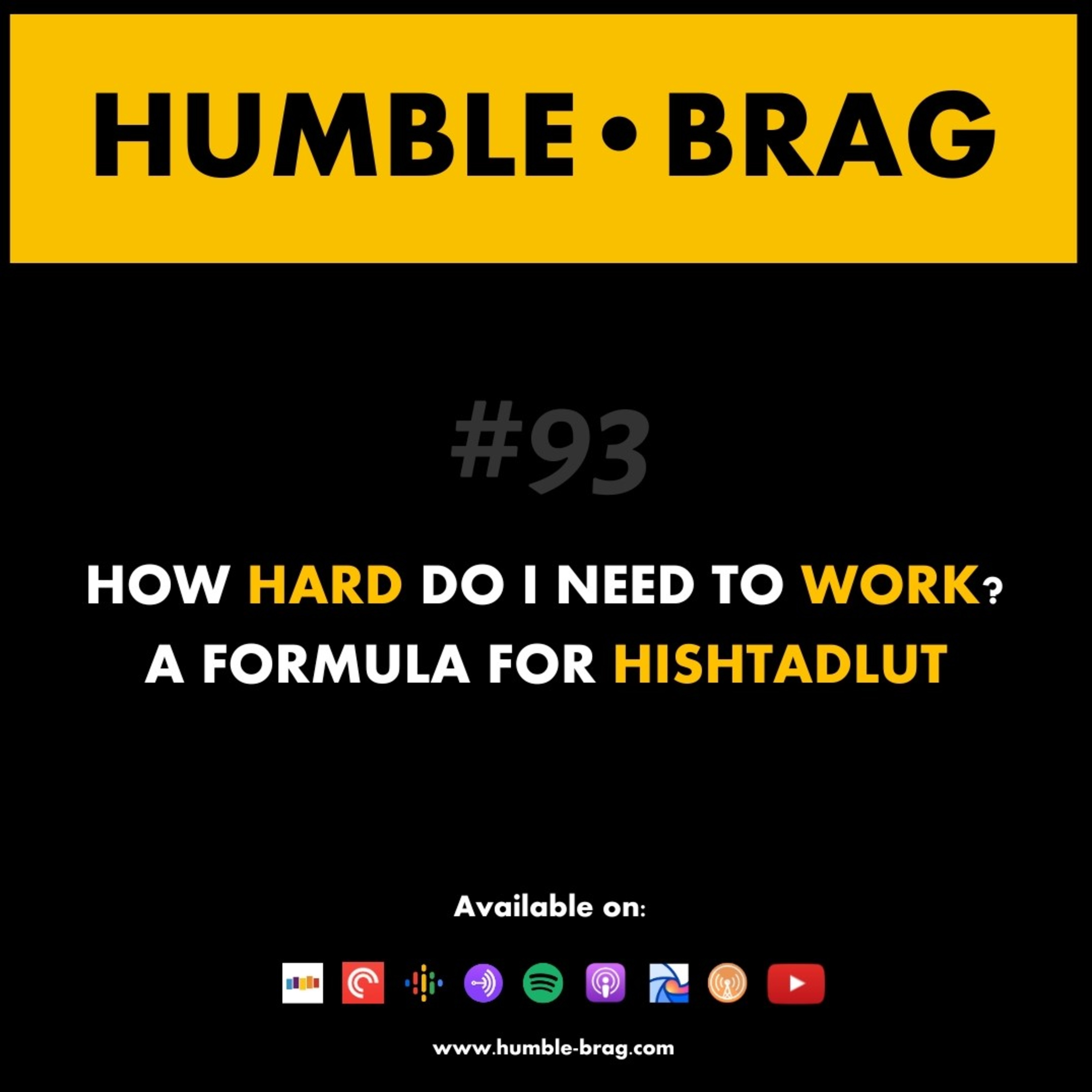 HB #93: How Hard do I need to work? A formula for Hishtadlut