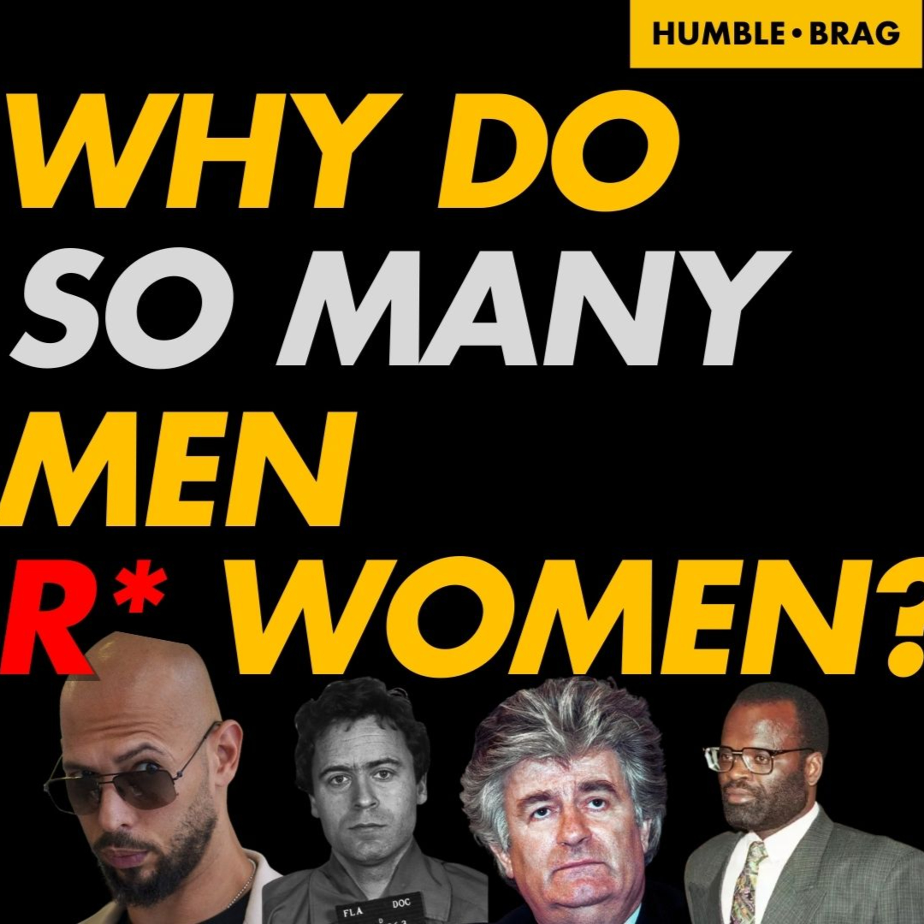 Why do so many Men Rape Women? (The Dark Psychology of Power) HB: #107 episode artwork