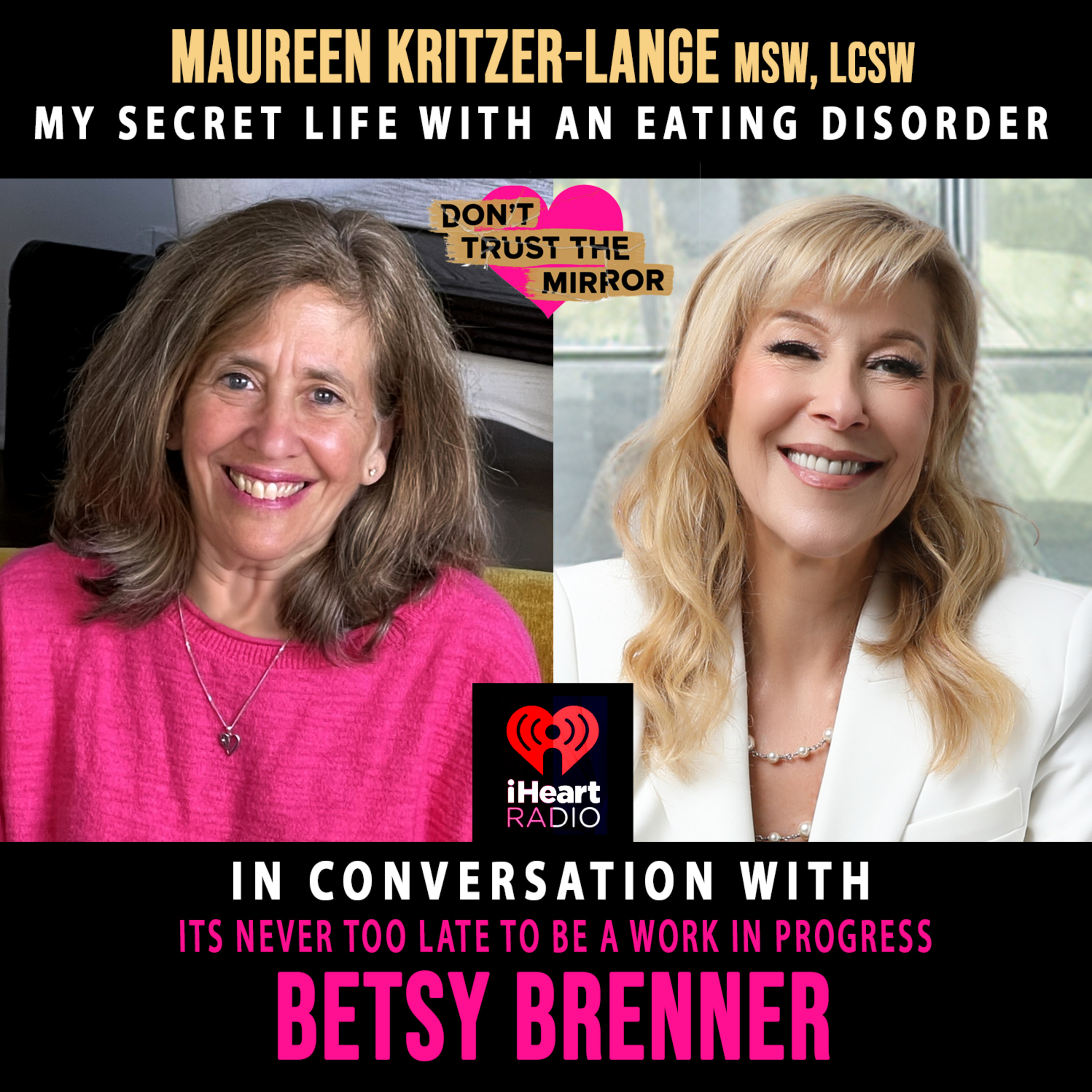 EP 104 Its Never too Late to be a Work in Progress | In Conversation with Betsy Brenner