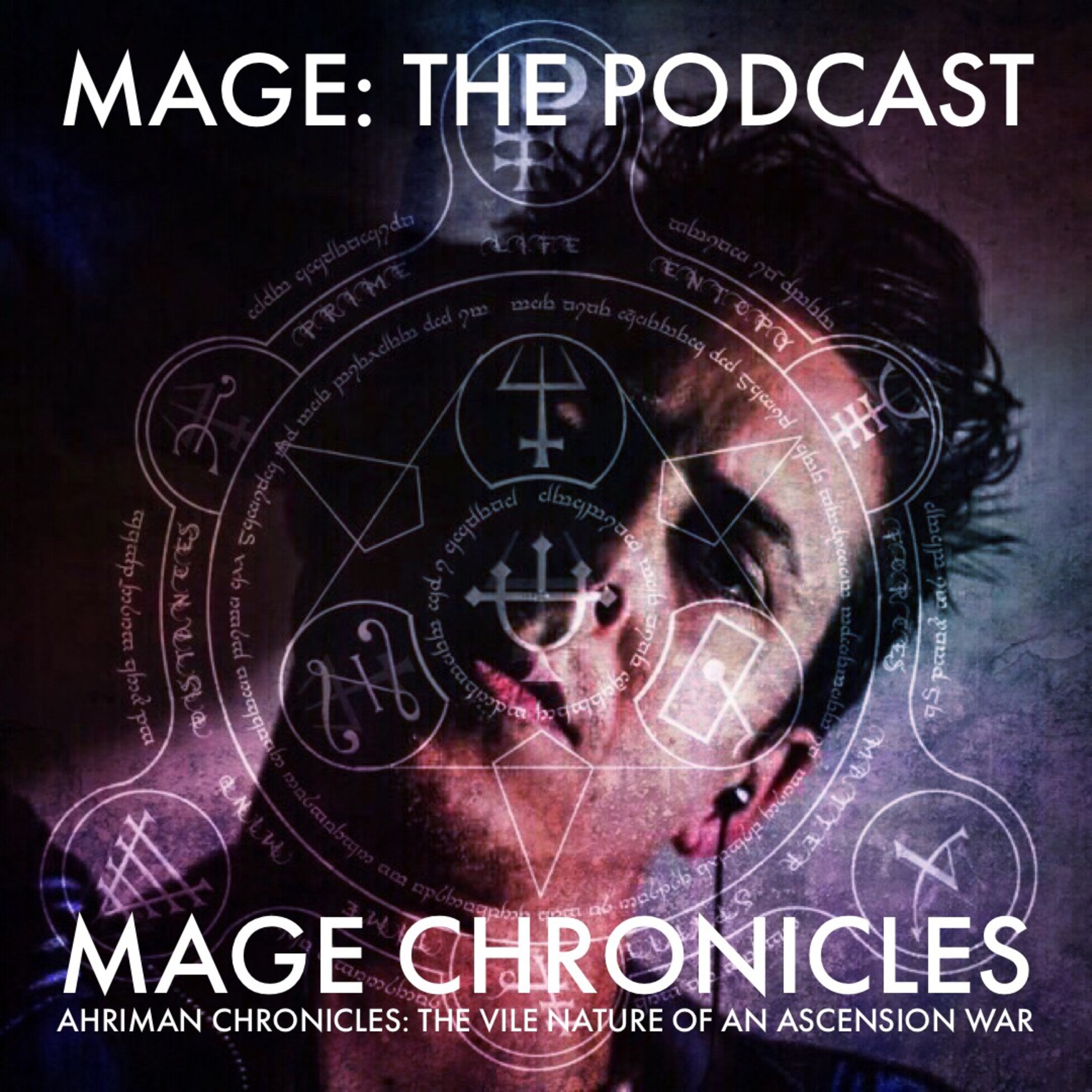Mage Chronicles: Ahriman Chronicles: The Vile Nature of an Ascension War episode artwork