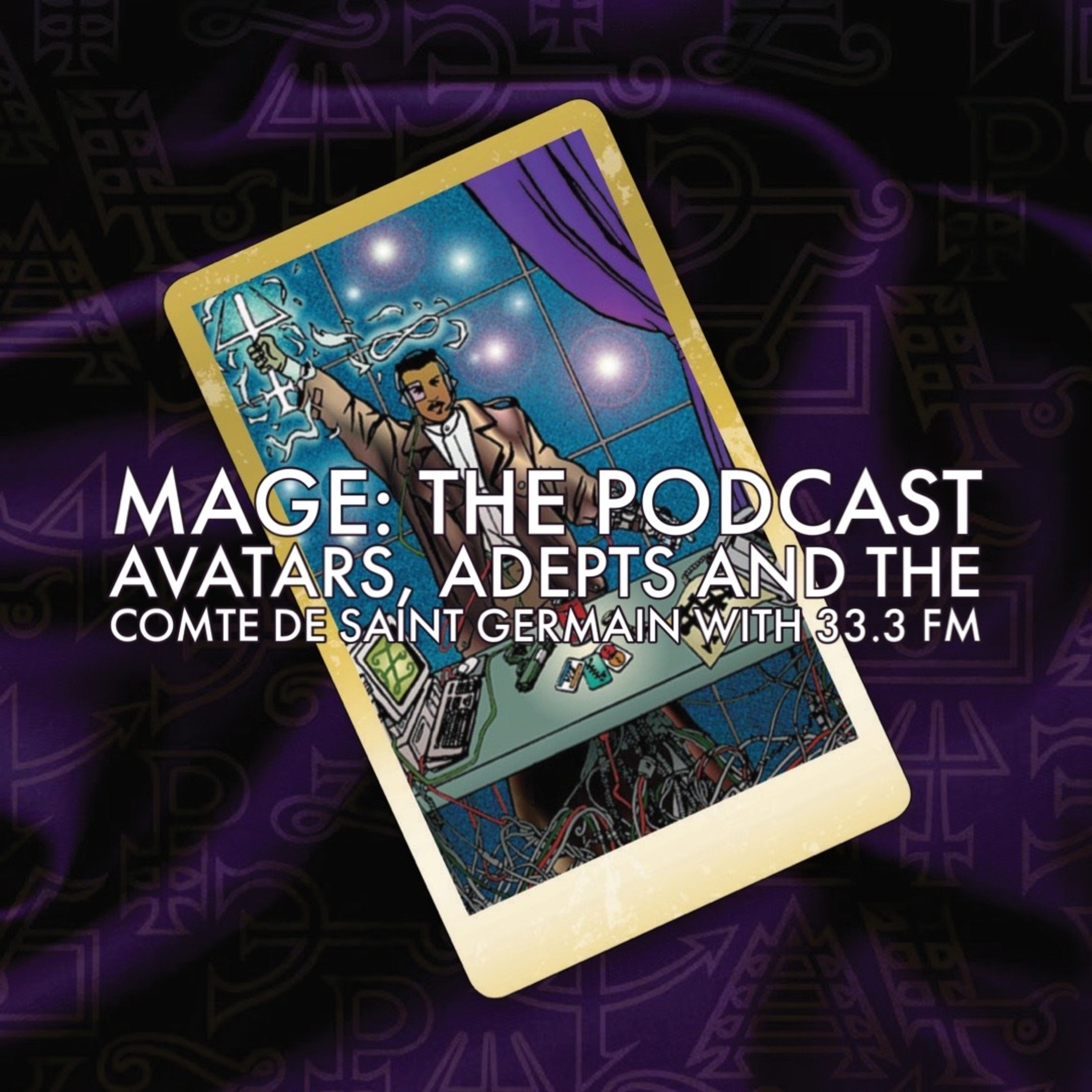 Avatars, Adepts and the Comte de Saint Germain with 33.3 FM episode artwork