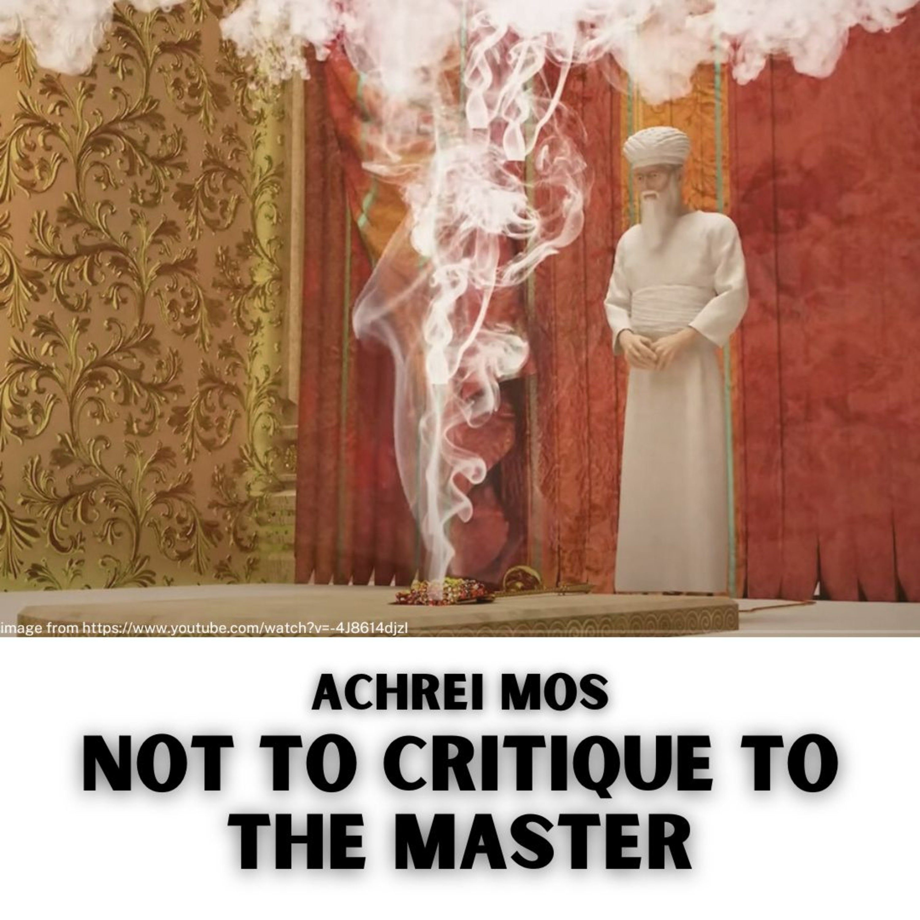 Achrei Mos - Not To Critique To The Master episode artwork