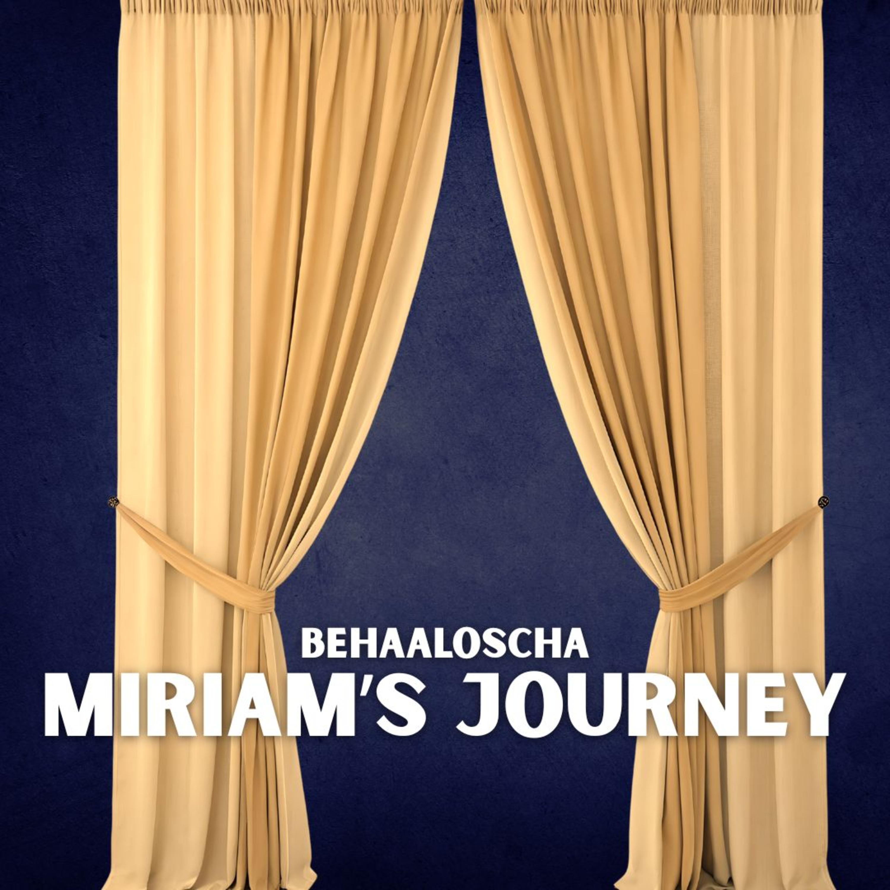 cover of episode Behaalascho - Miriam's Journey