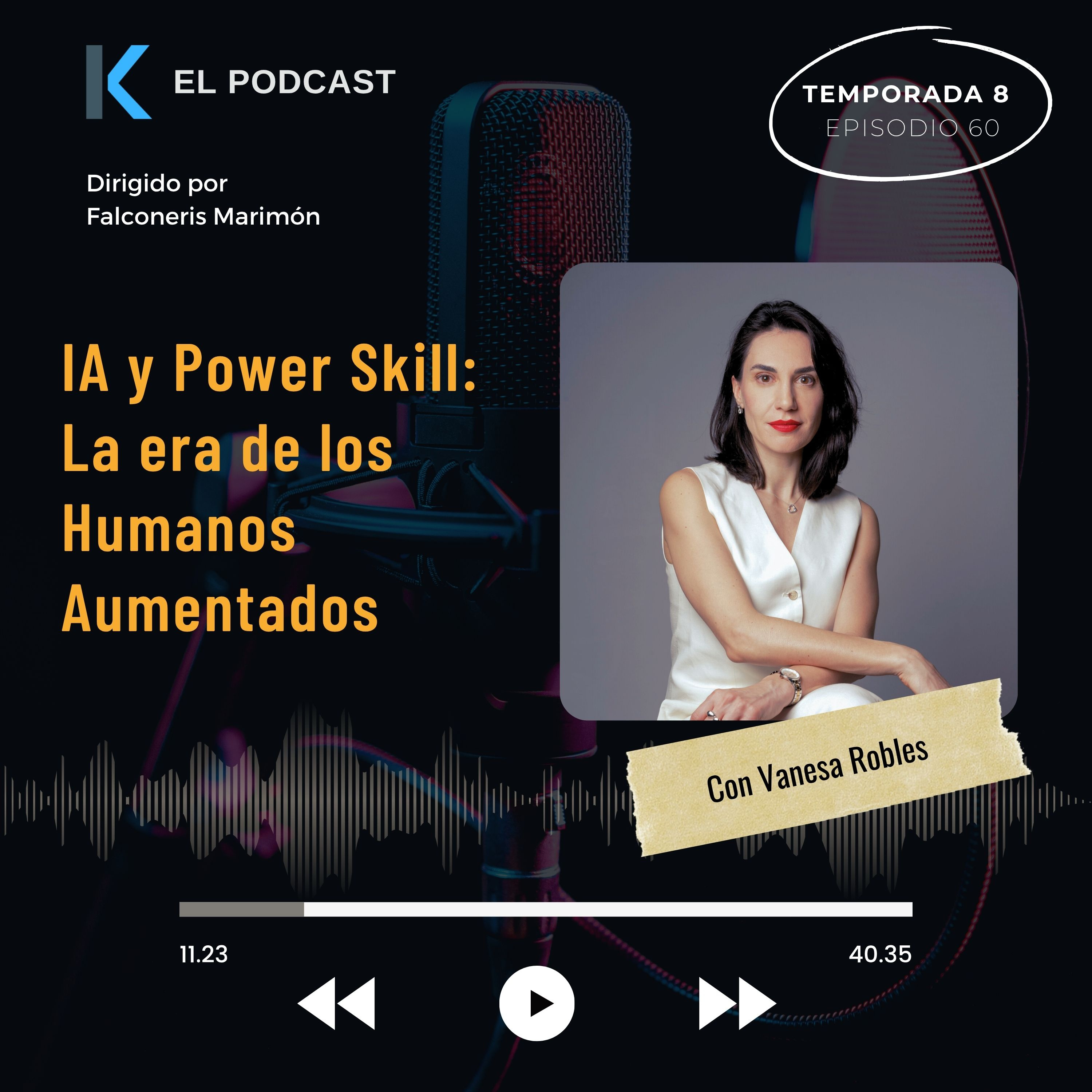 IA y Power Skill: Humanos aumentados - Entrevista con Vanesa Robles episode artwork