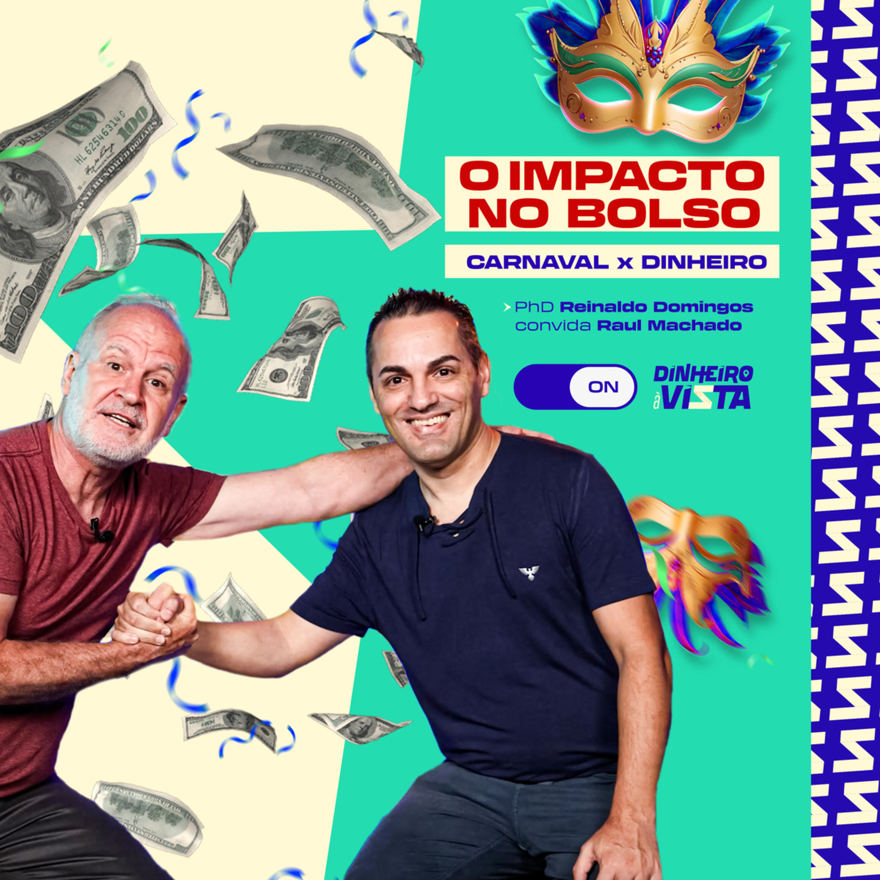 Dinheiro à Vista Cast com Reinaldo Domingos - o Podcast da Educação Financeira