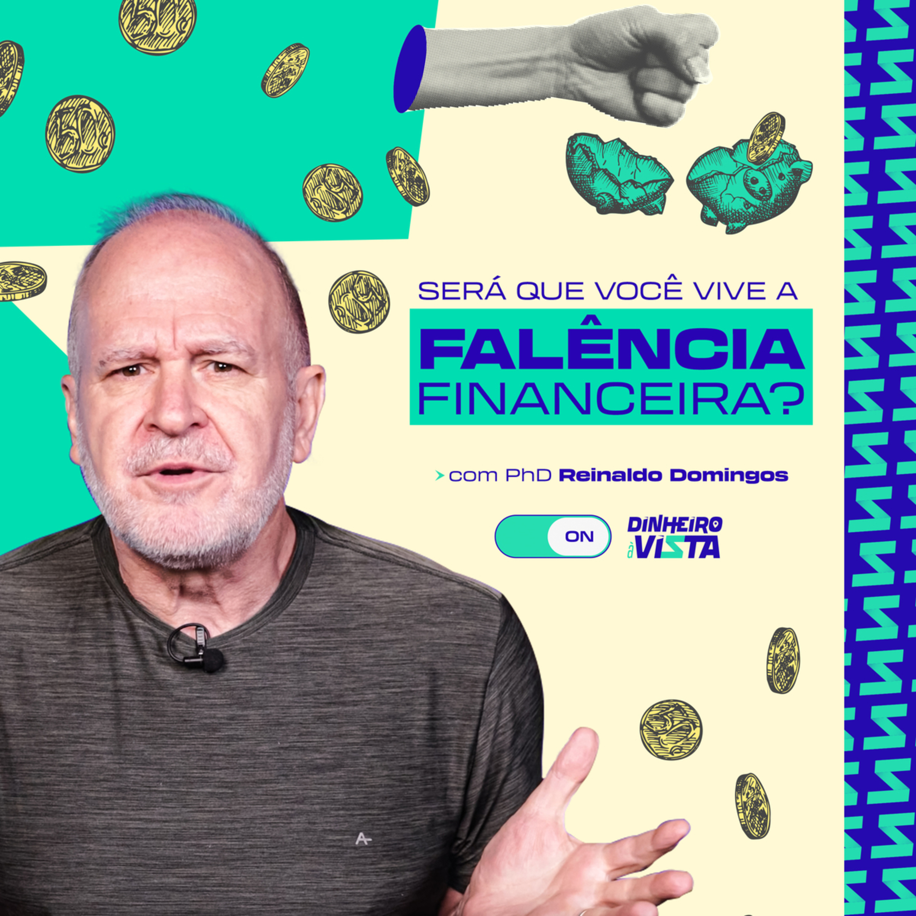Dinheiro à Vista Cast com Reinaldo Domingos - o Podcast da Educação Financeira