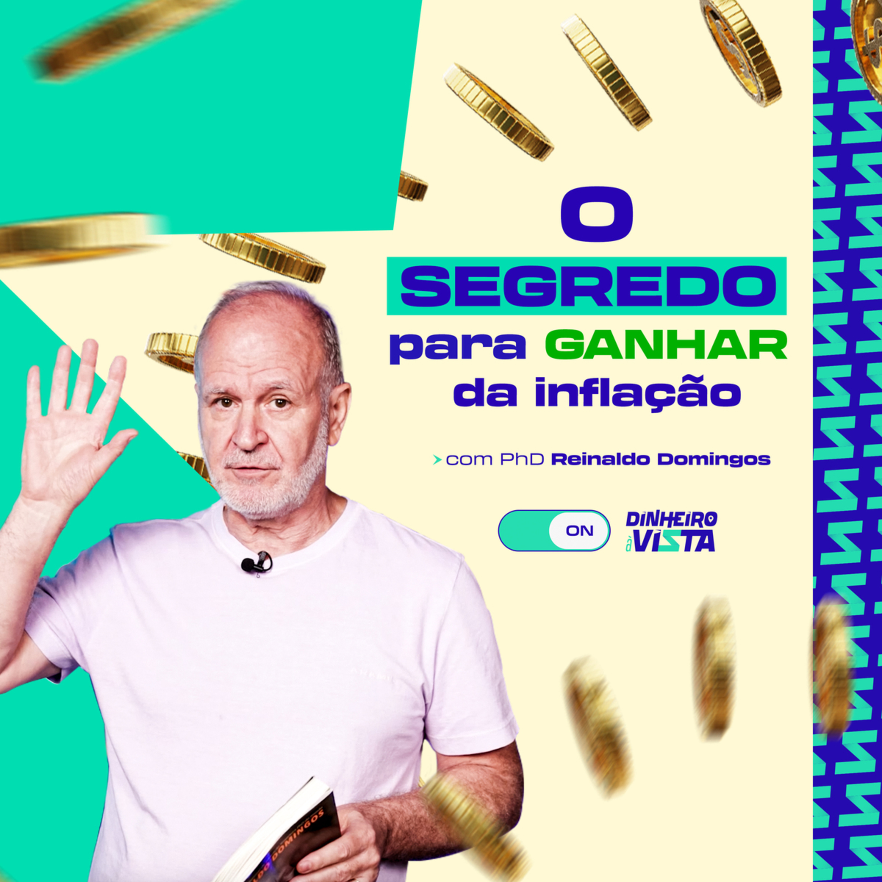 Dinheiro à Vista Cast com Reinaldo Domingos - o Podcast da Educação Financeira
