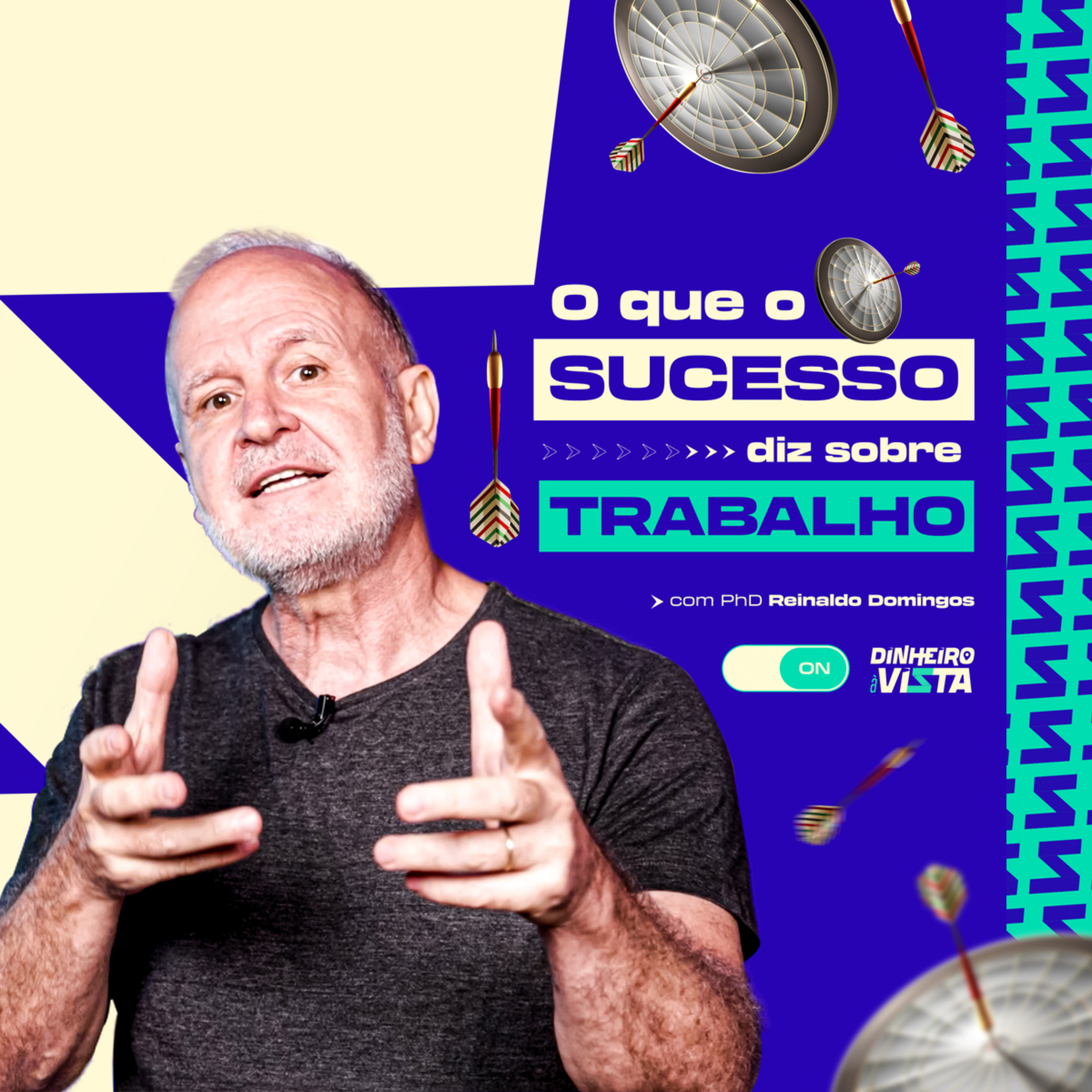 Dinheiro à Vista Cast com Reinaldo Domingos - o Podcast da Educação Financeira