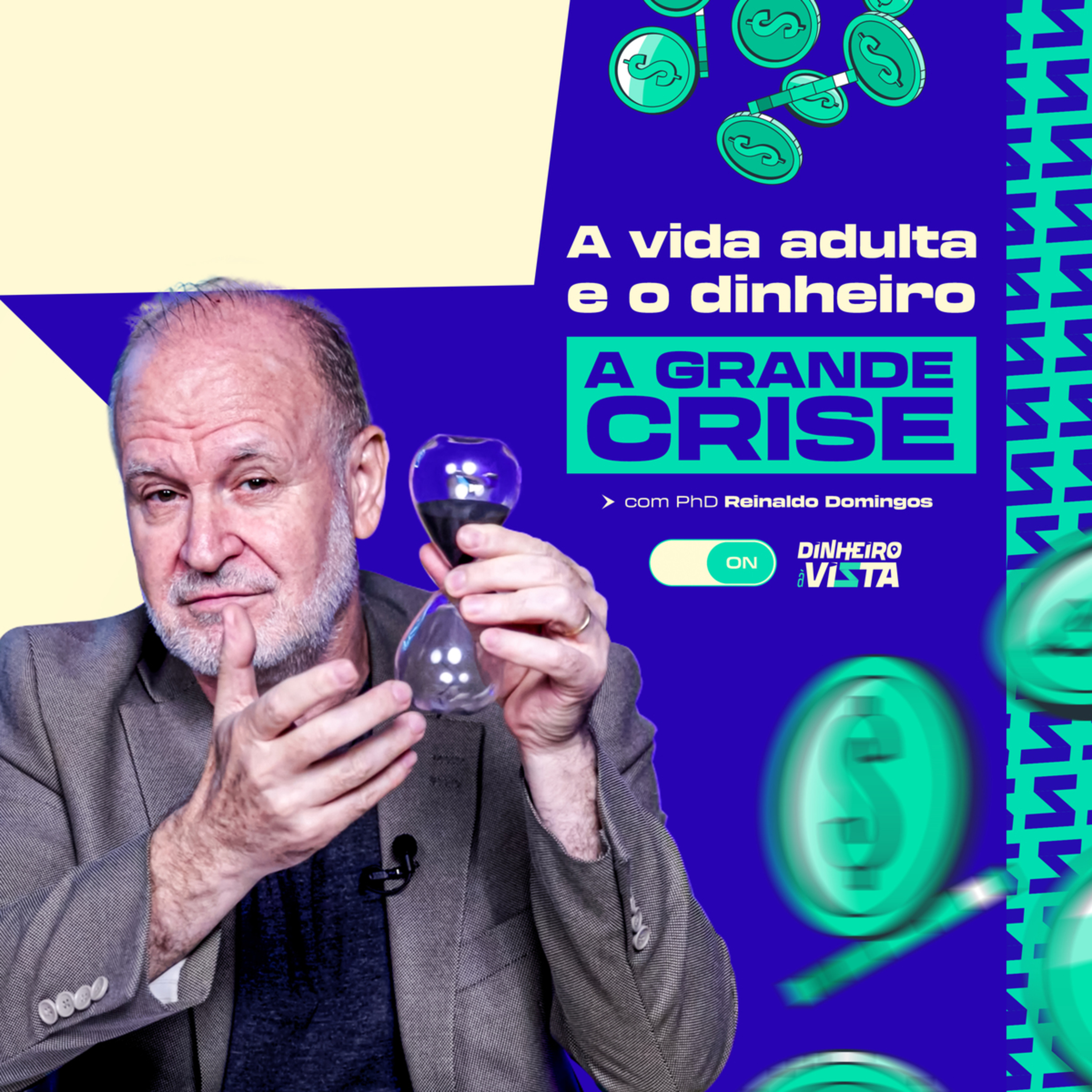 Dinheiro à Vista Cast com Reinaldo Domingos - o Podcast da Educação Financeira