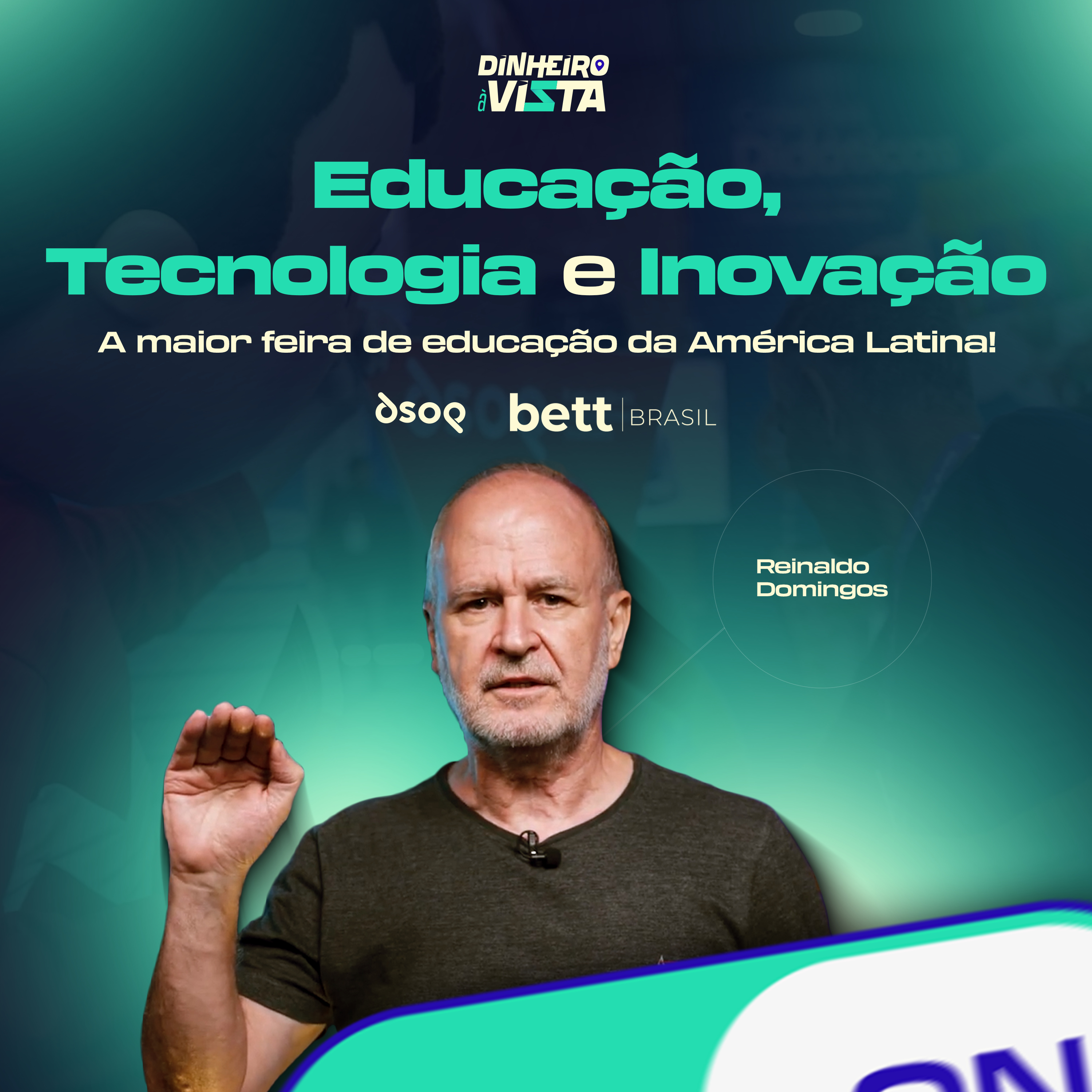 Dinheiro à Vista Cast com Reinaldo Domingos - o Podcast da Educação Financeira