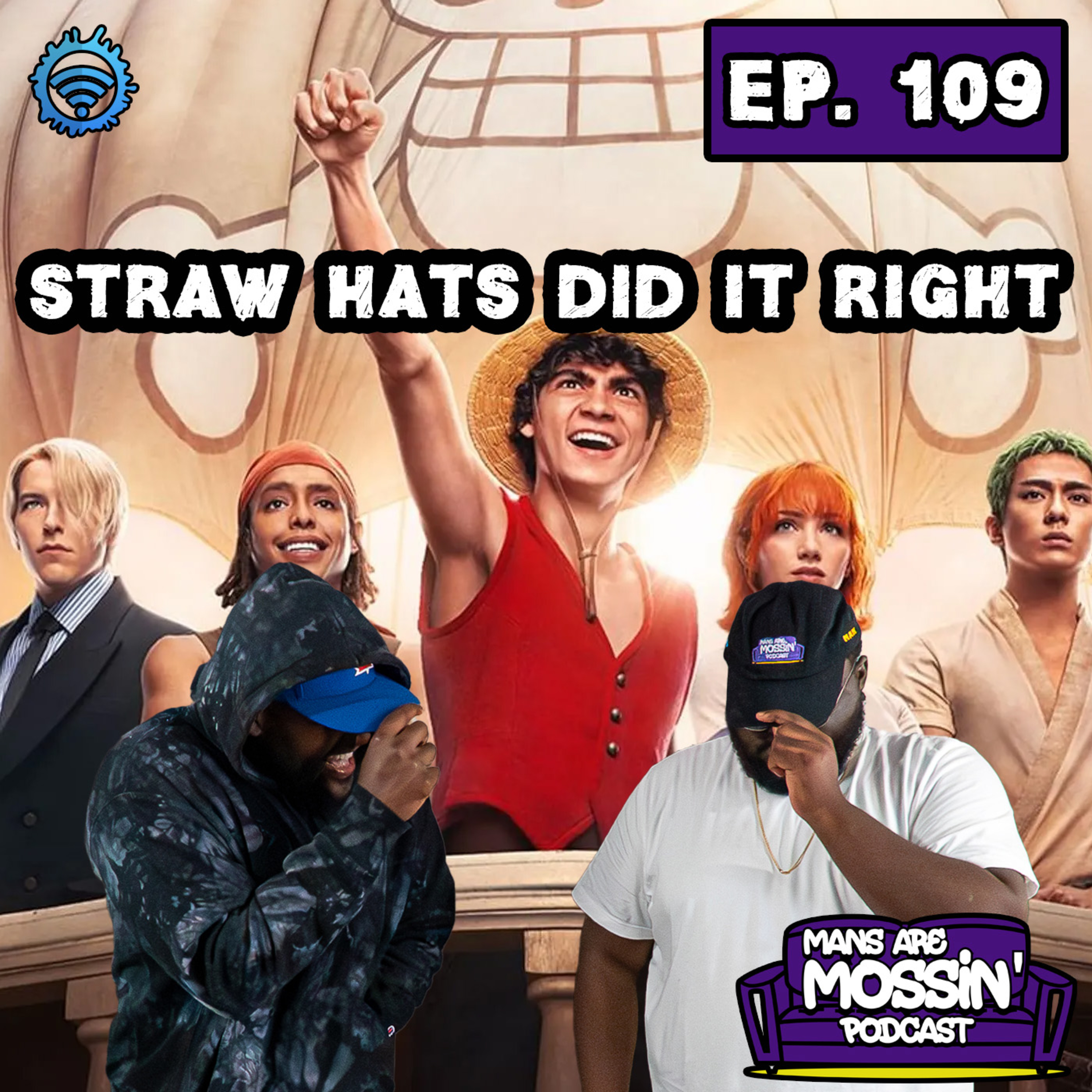 Mans Are Mossin\' Podcast