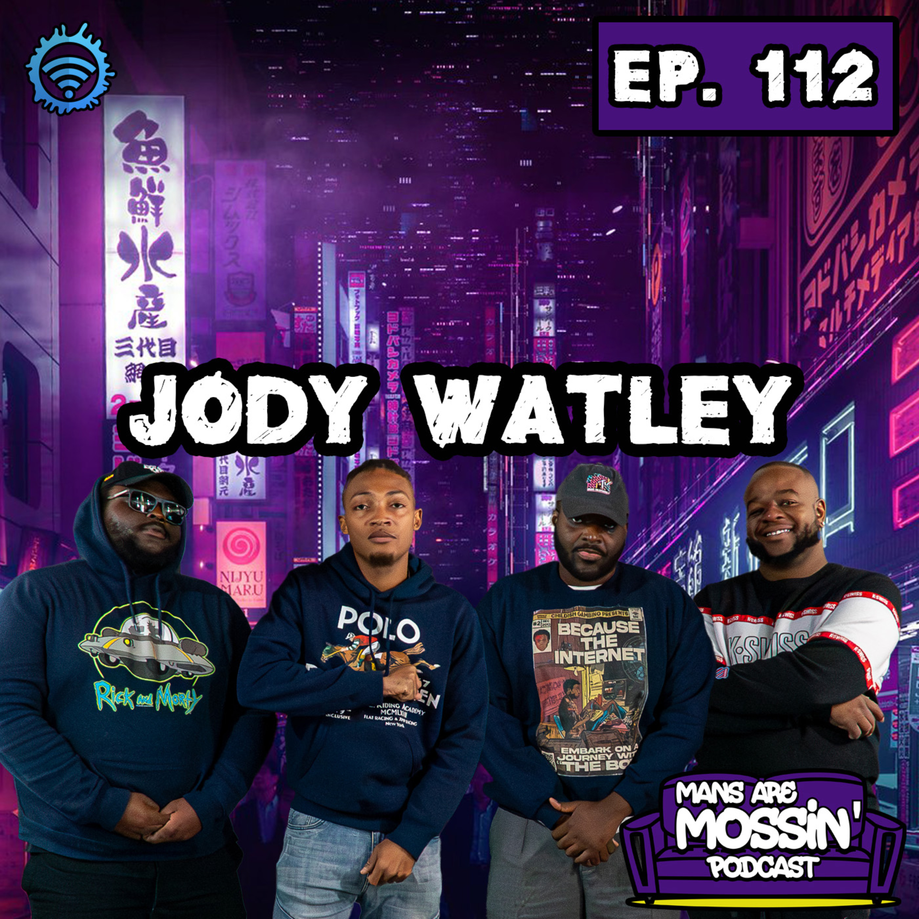 Mans Are Mossin\' Podcast