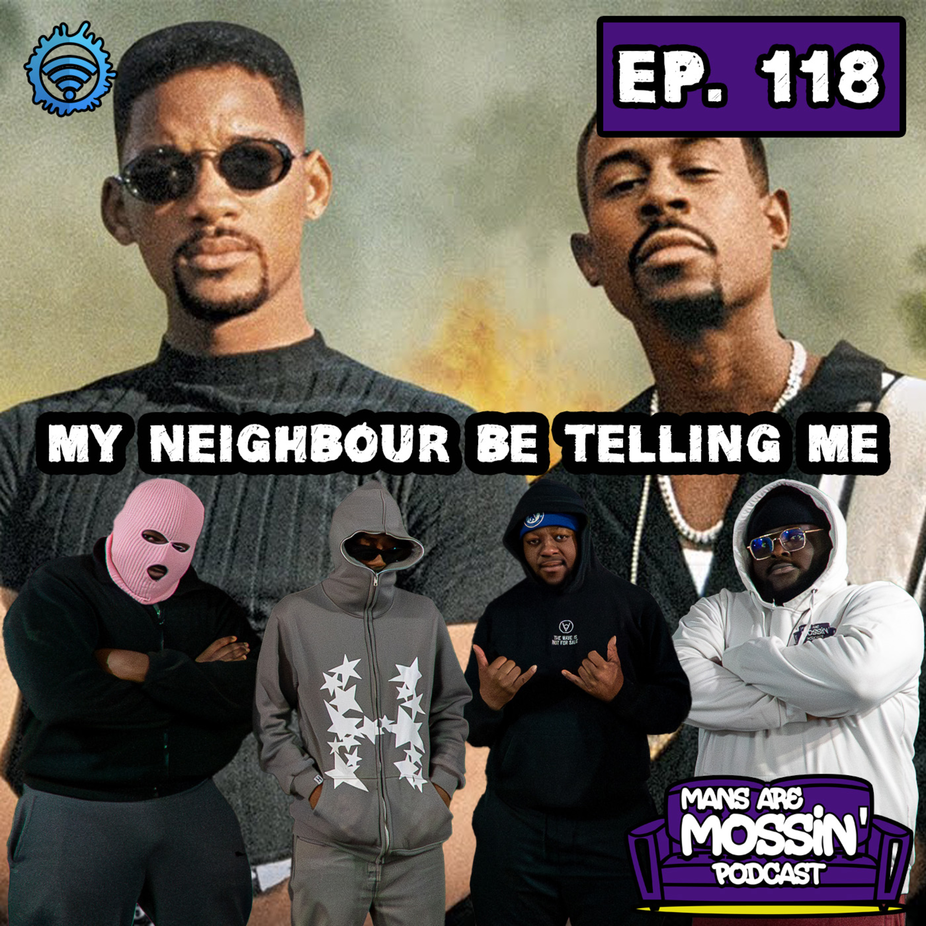 Mans Are Mossin\' Podcast