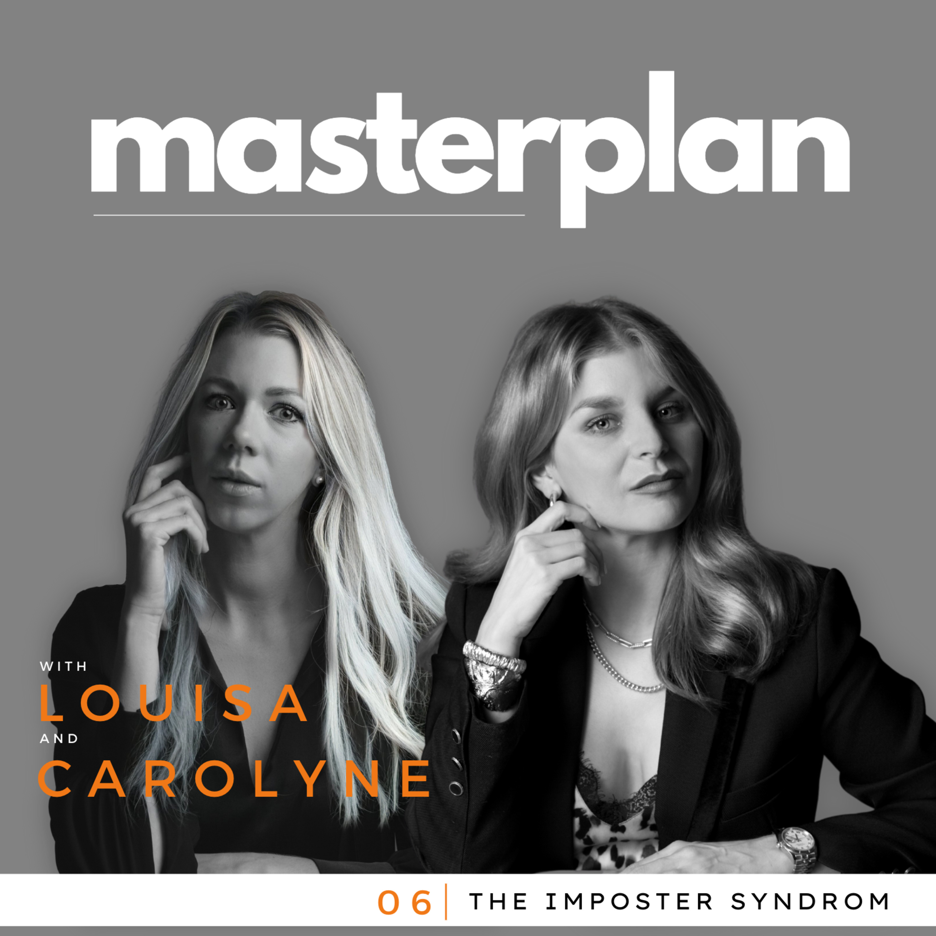 #31 THE MASTERPLAN: Unlock Your True Power: Overcoming Imposter Syndrome and Embracing Self-Confidence. 6/12 (ENG) - with Louisa Herold & Carolyne Denzler