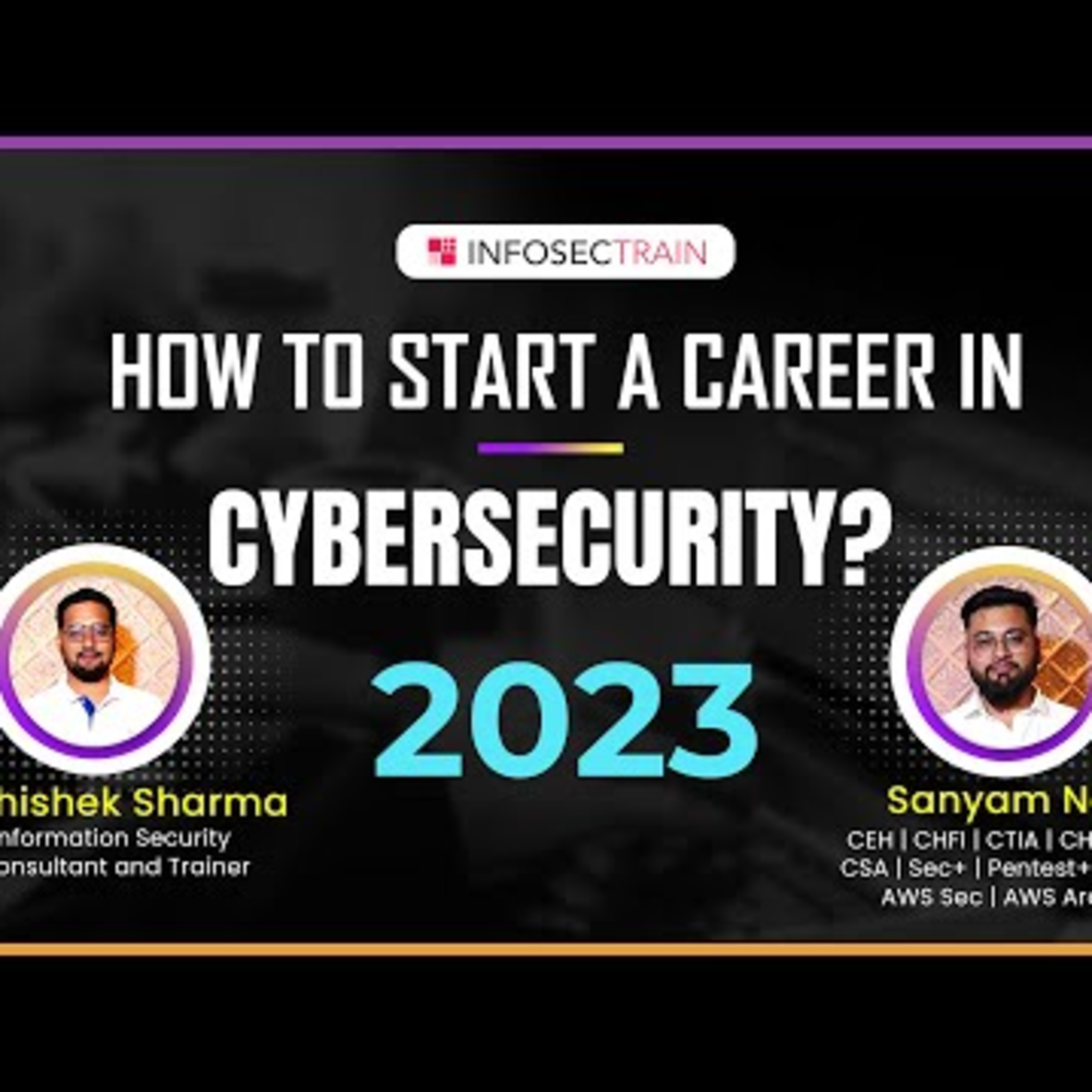 How to Start a Career in Cyber Security? | Start a Cybersecurity Career in 2023