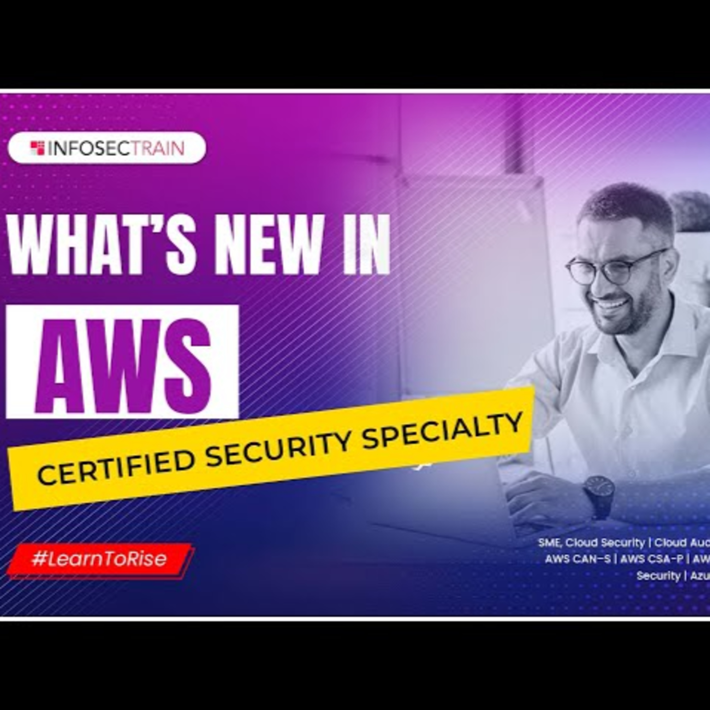 What's New in AWS Certified Security Specialty | AWS Certified Security Specialty Q&A