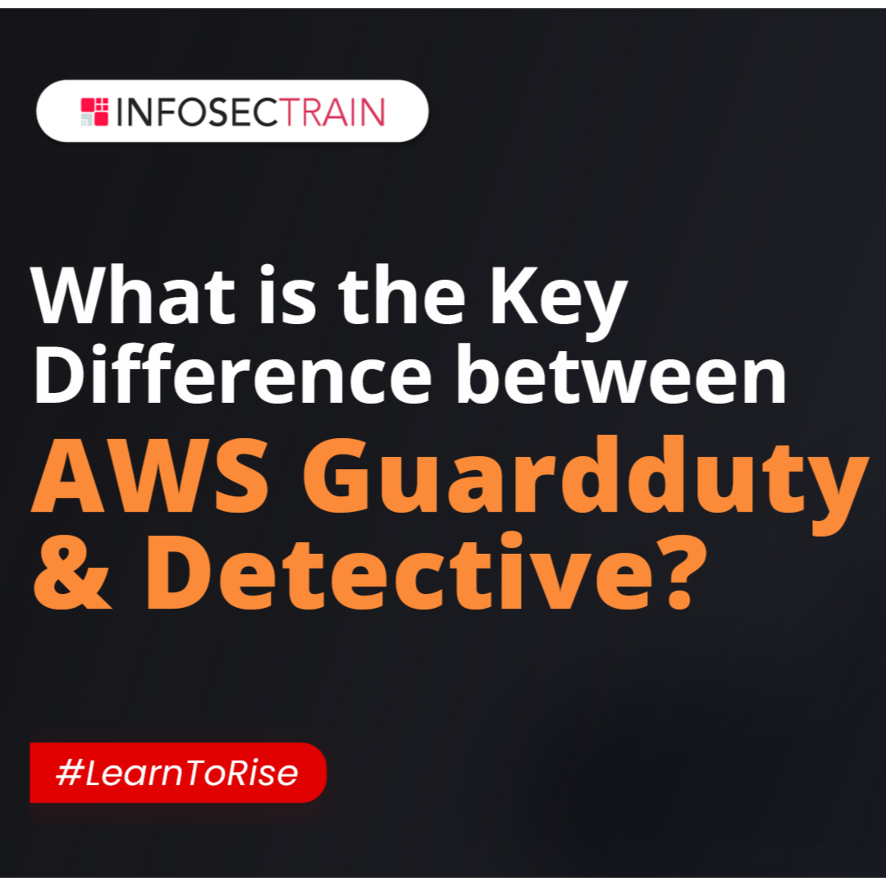 What is the Key Difference between AWS Guardduty and Detective?