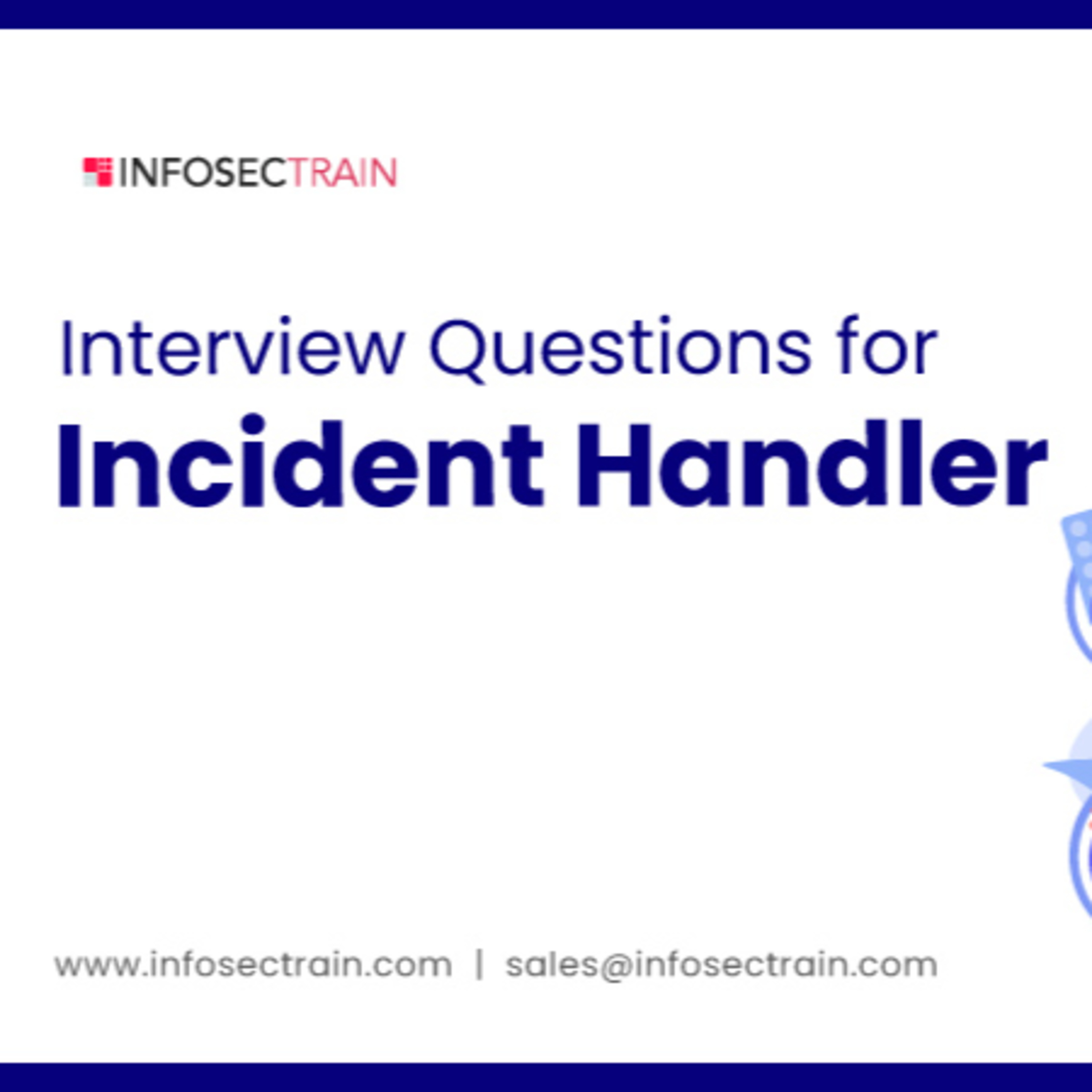 Interview Questions for Incident Handler