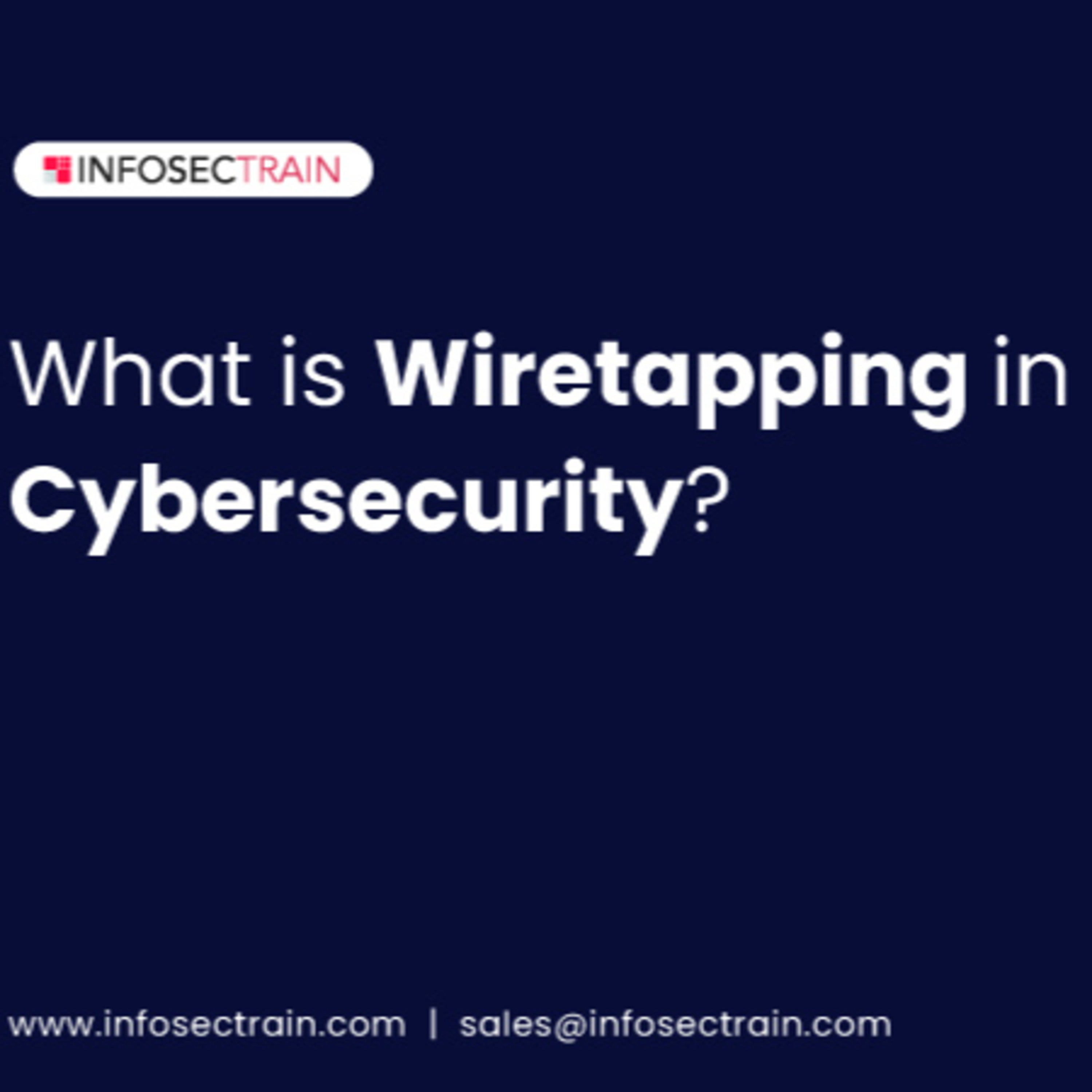 What is Wiretapping in Cybersecurity?