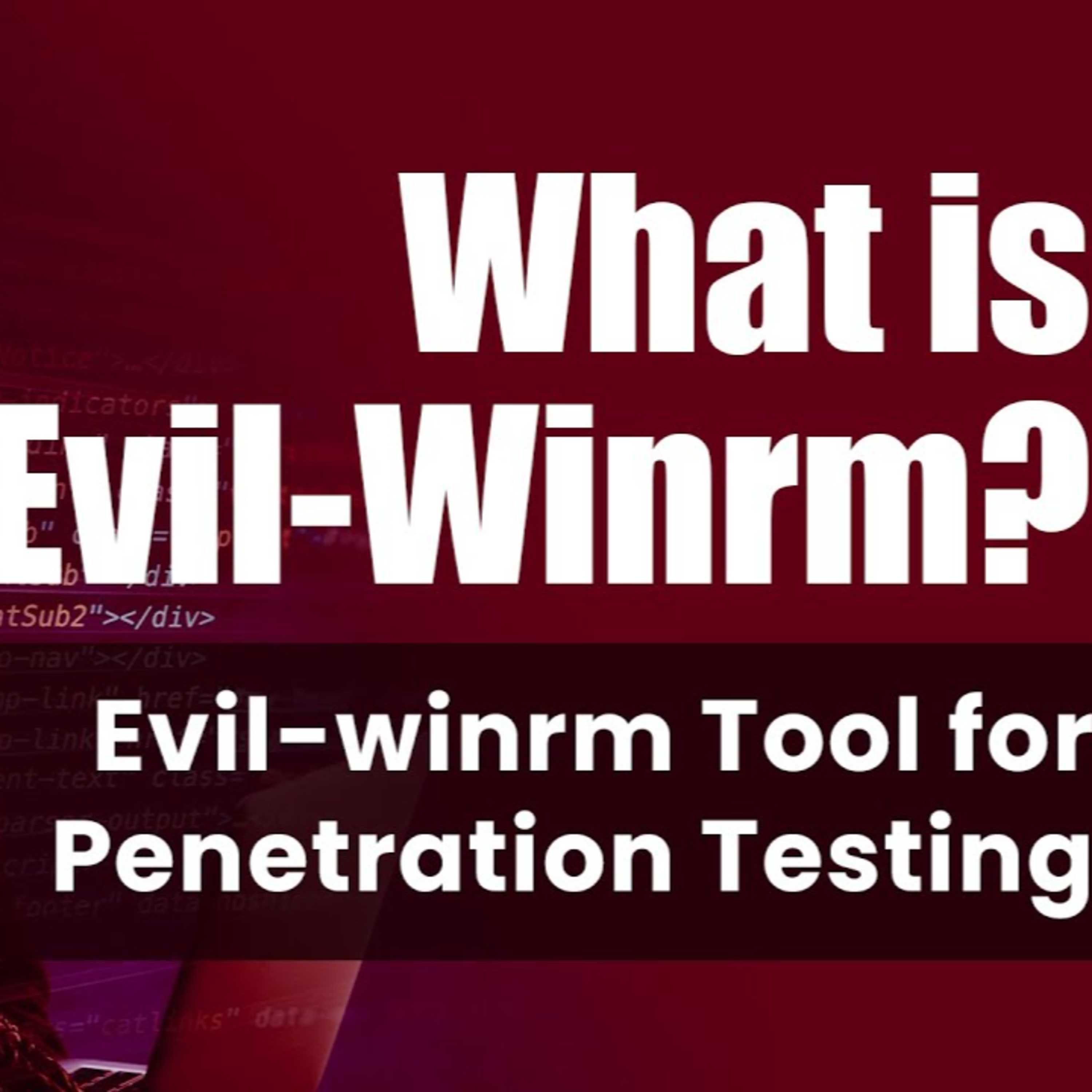 What is Evil-Winrm | Evil-winrm Tool For Penetration Testing episode artwork