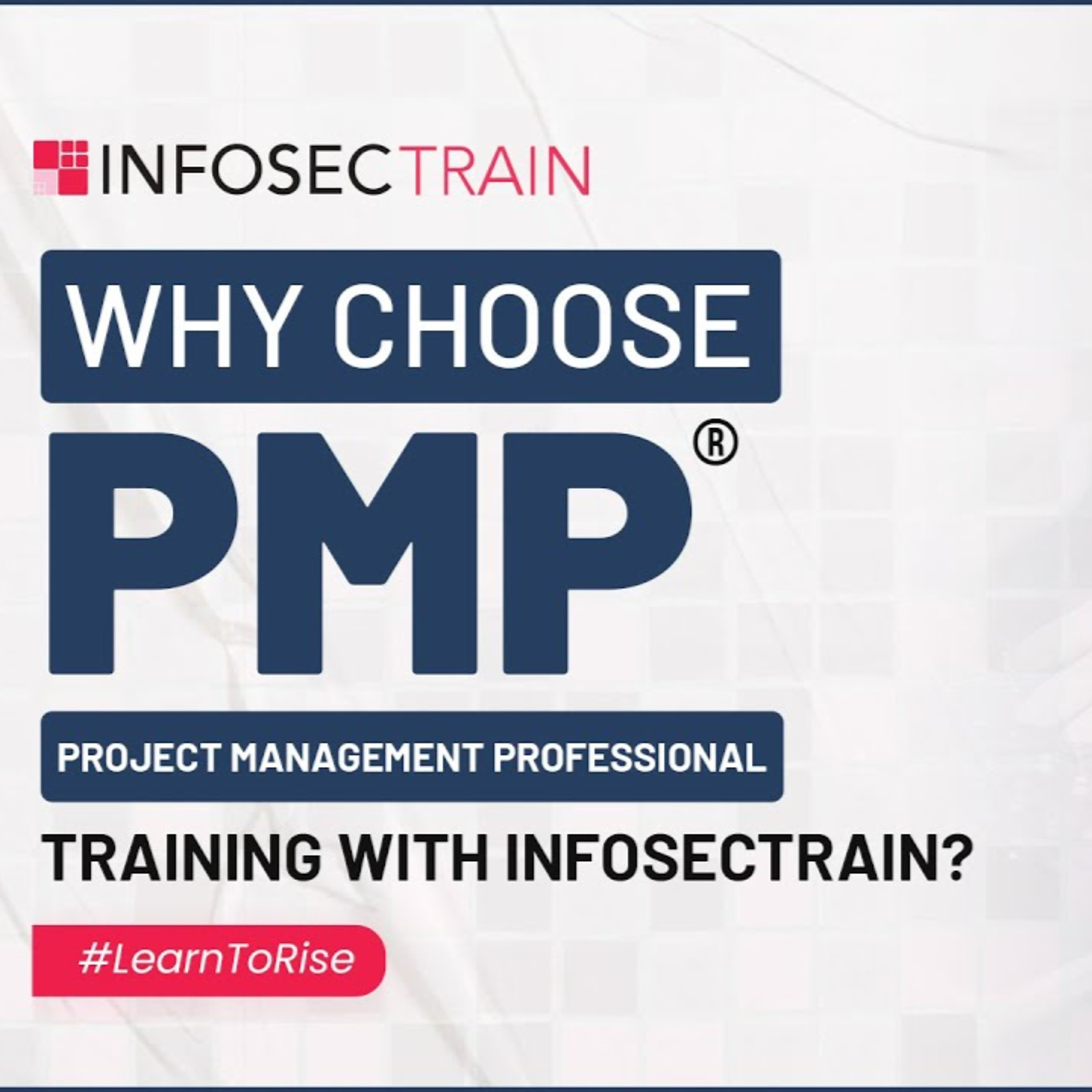 5 Reasons You Should Consider Getting PMP® Certification Training from InfosecTrain