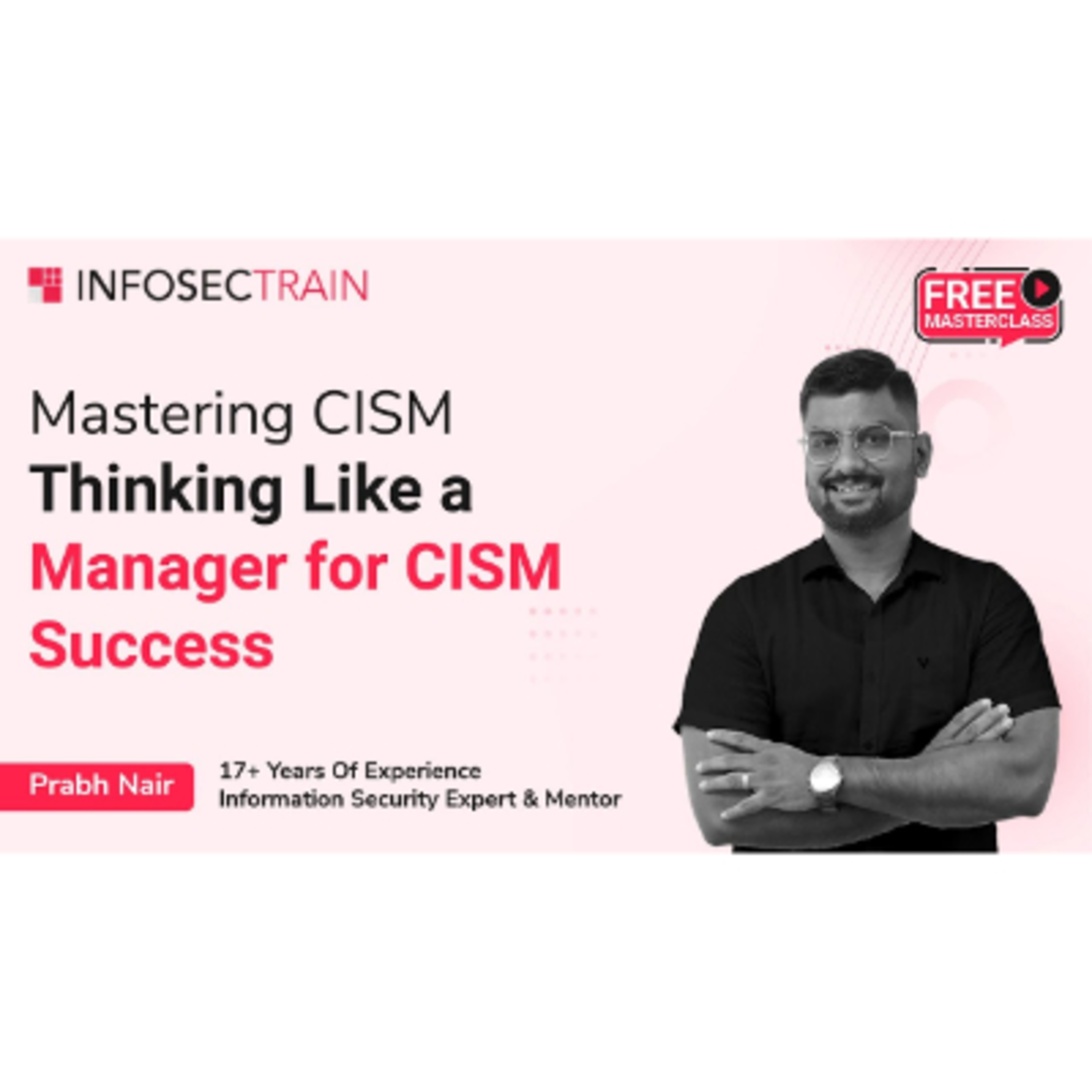 Mastering CISM: Thinking Like a Manager for CISM Success
