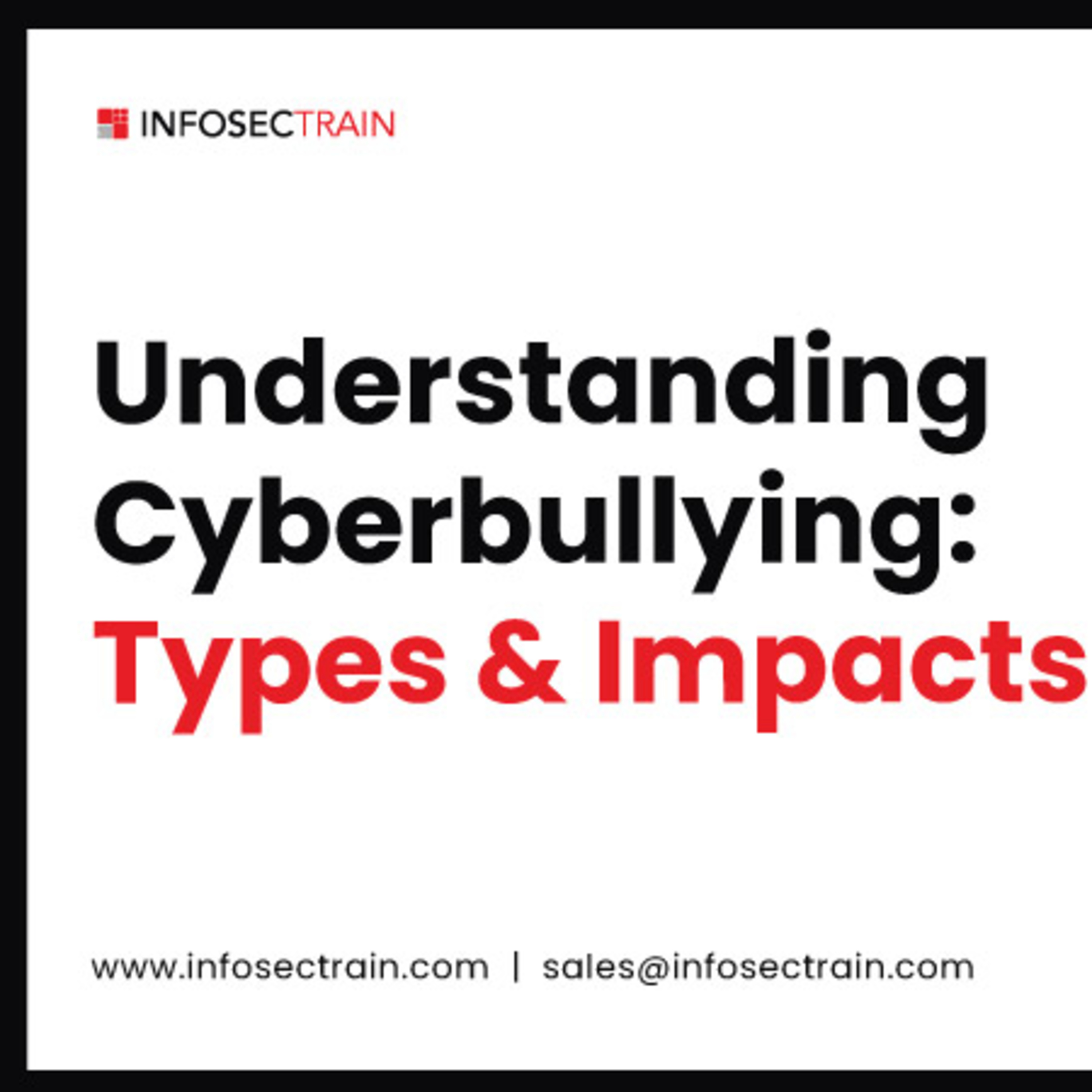 Understanding Cyberbullying: Types & Impacts