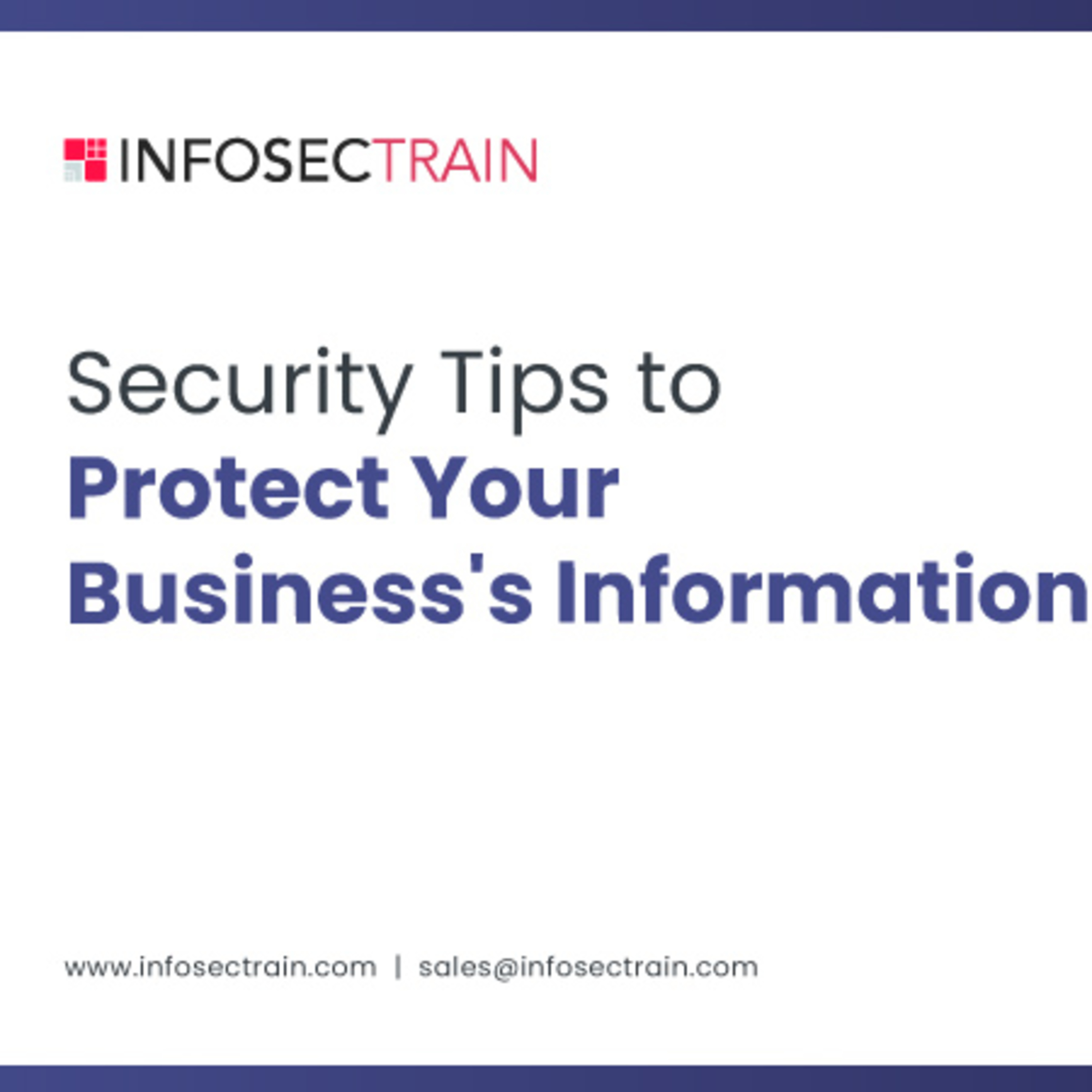 Security Tips to Protect Your Business's Information