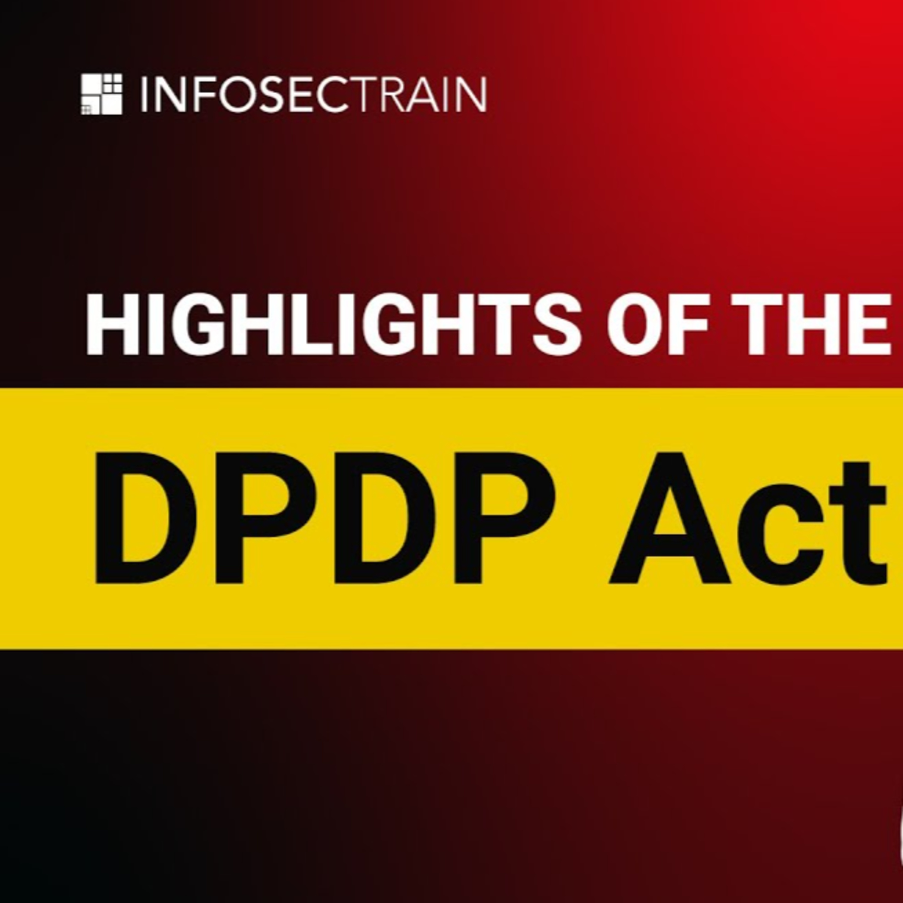 Highlights of the DPDP Act | DPDP Act Highlights