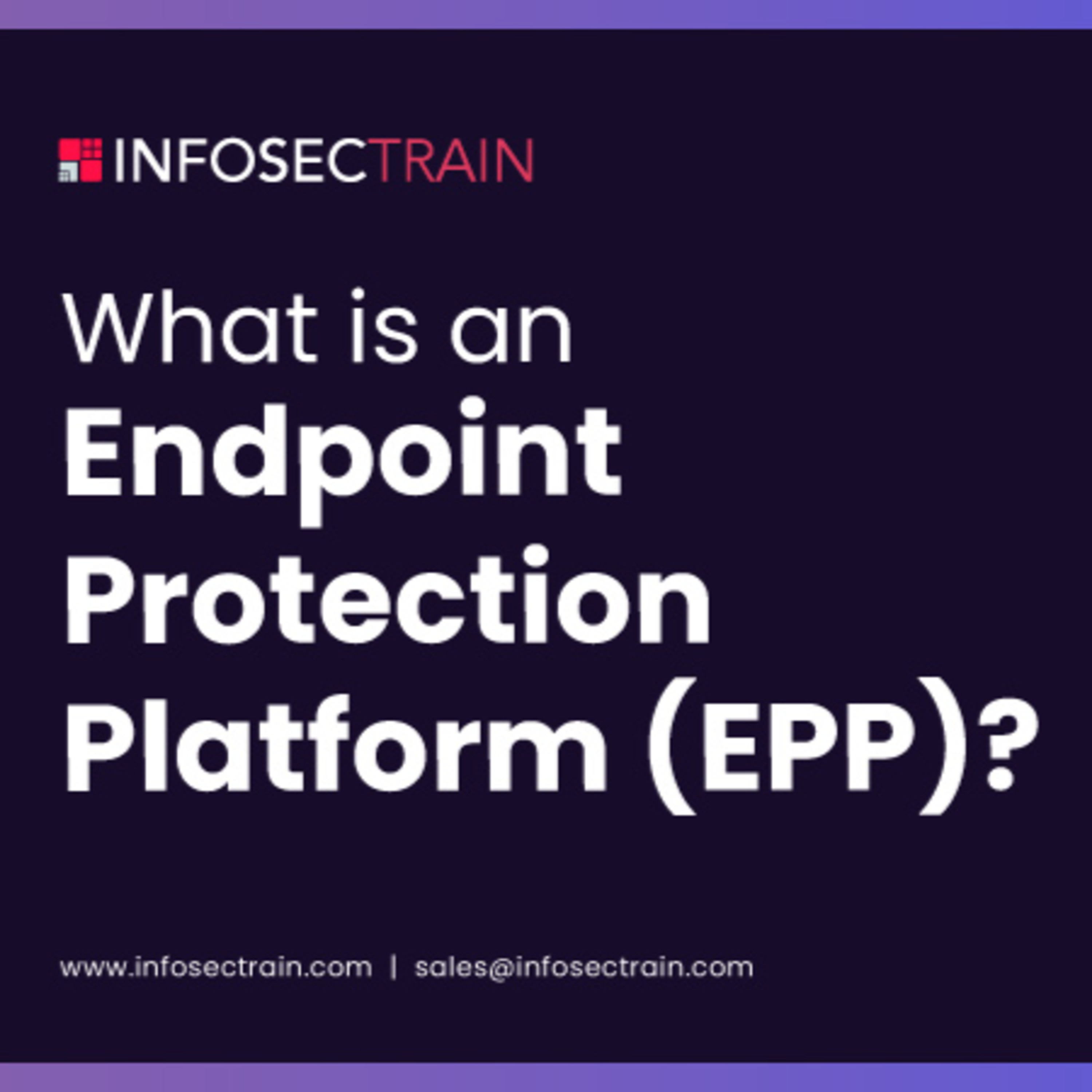 What is an Endpoint Protection Platform (EPP)