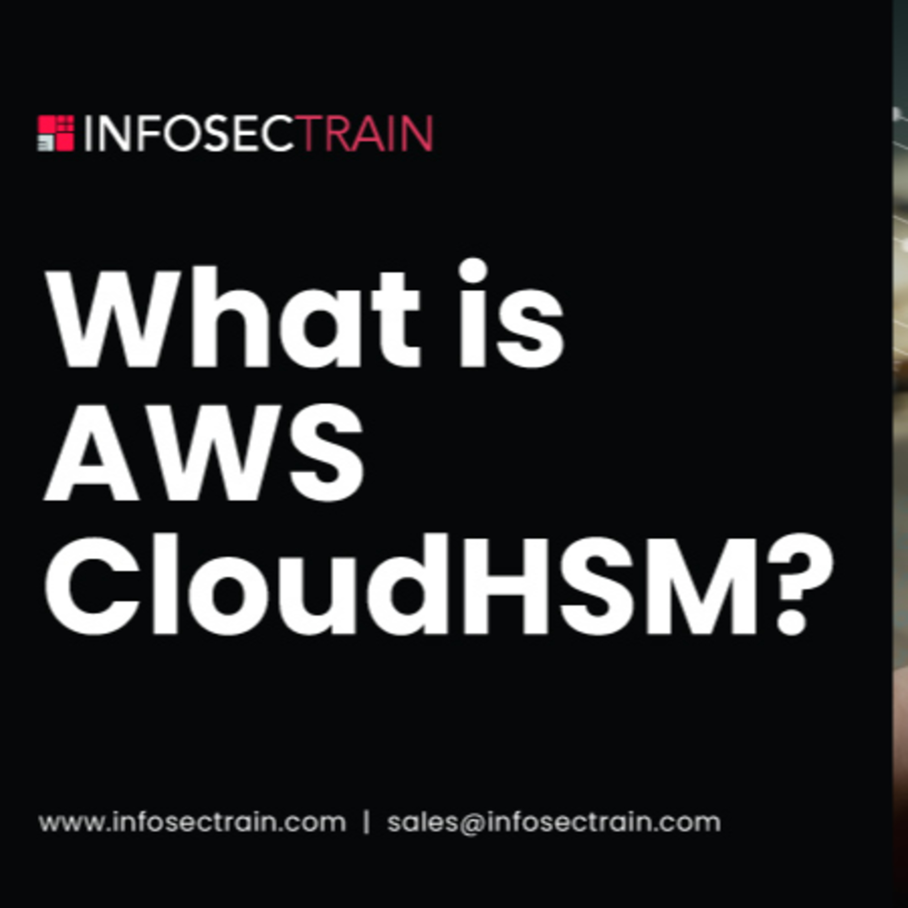 What is AWS CloudHSM?