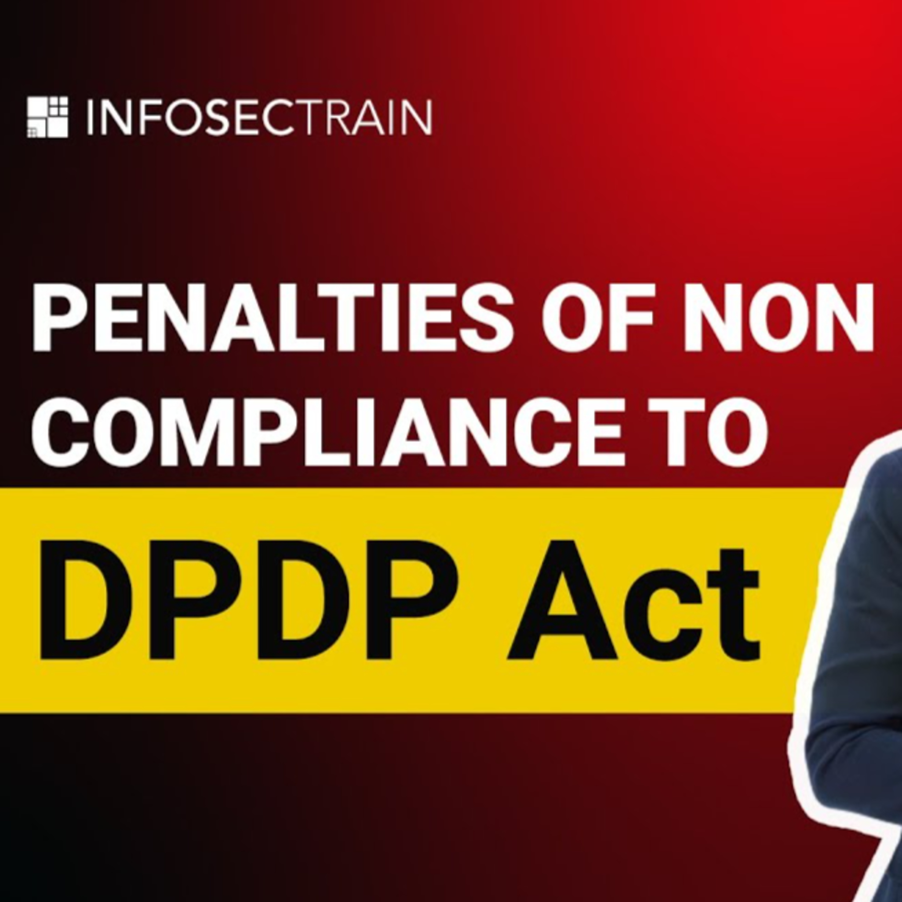 Penalties for Non-Compliance with the DPDP Act: What You Need to Know