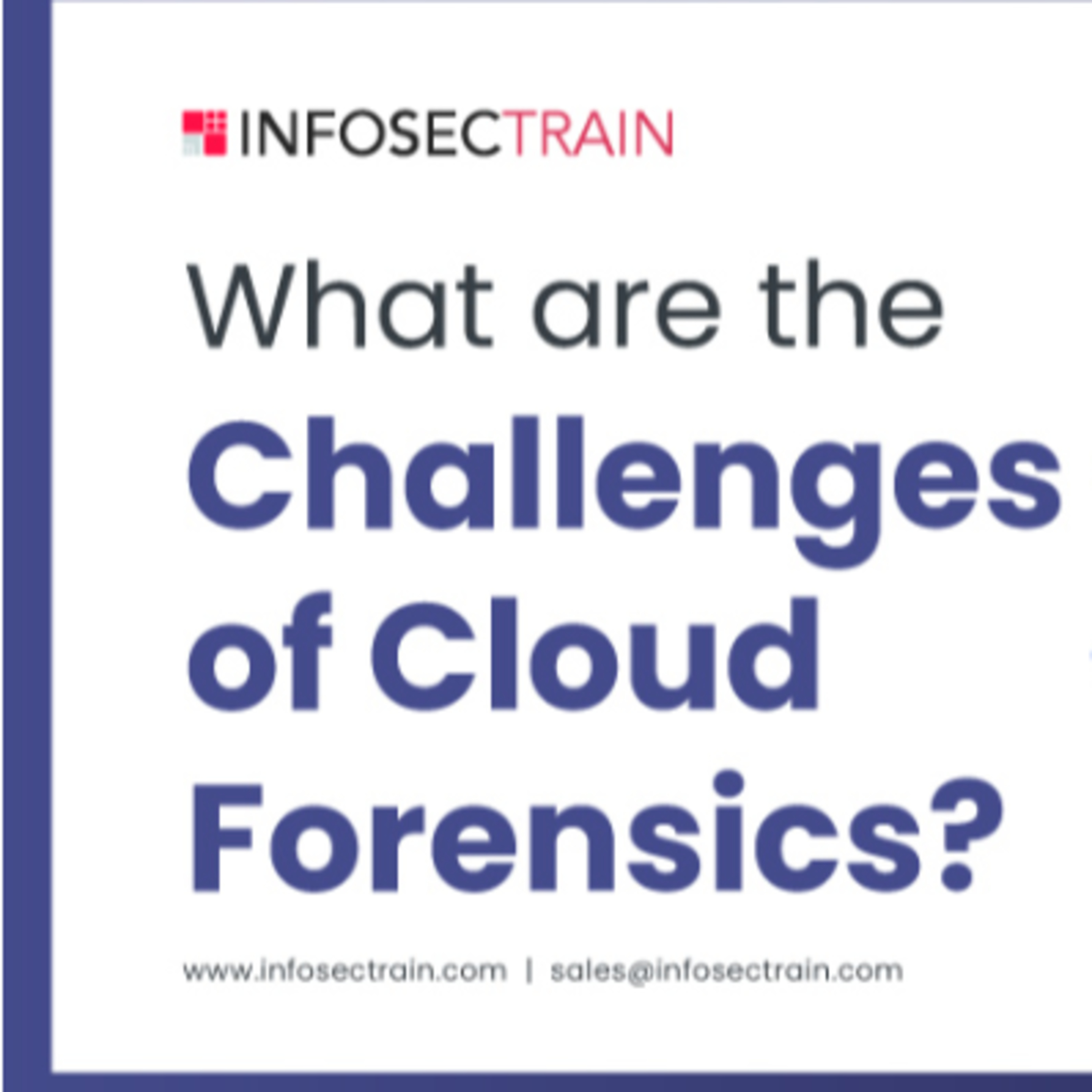 What are the Challenges of Cloud Forensics?