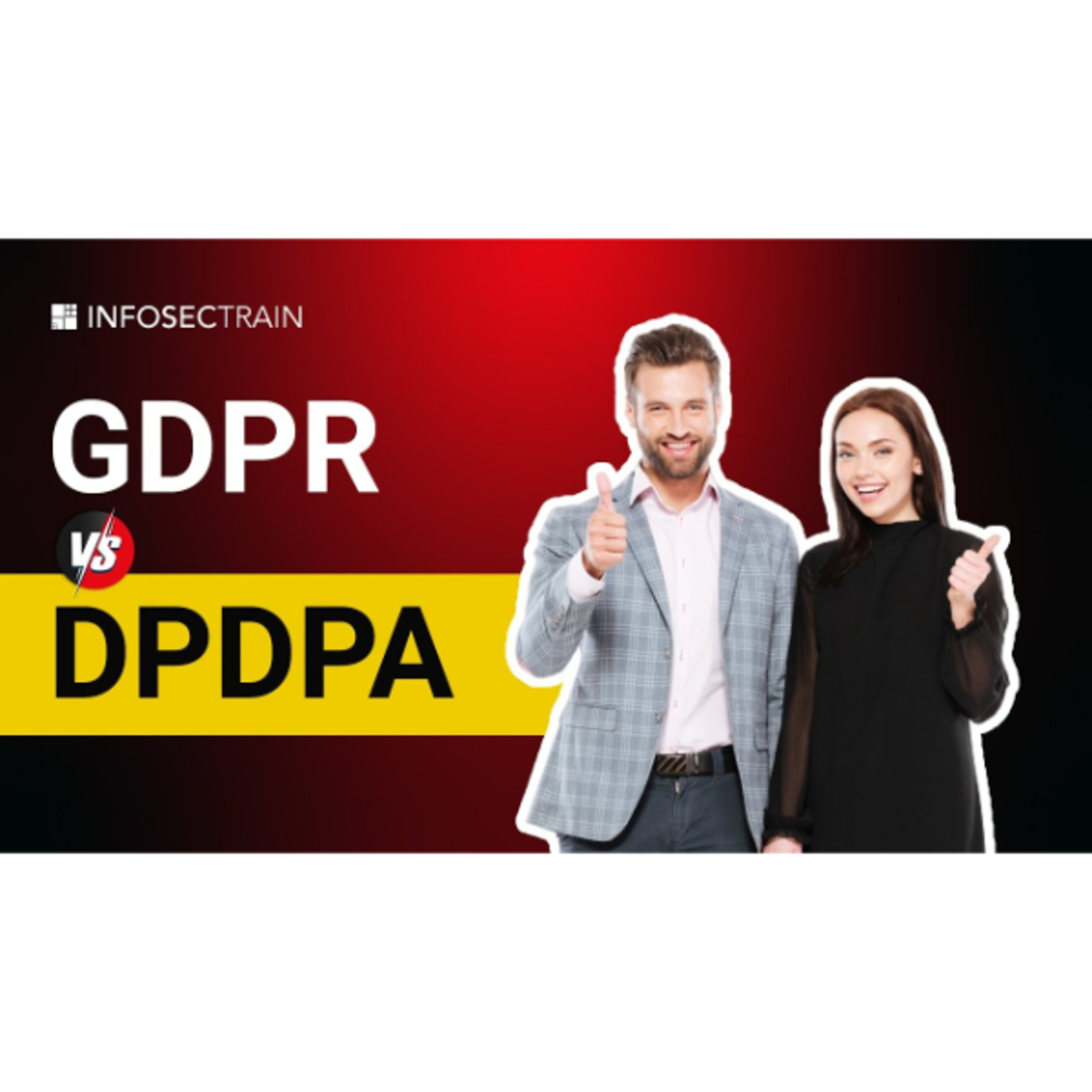 DPDPA vs GDPR: Comprehensive Comparison and Key Differences