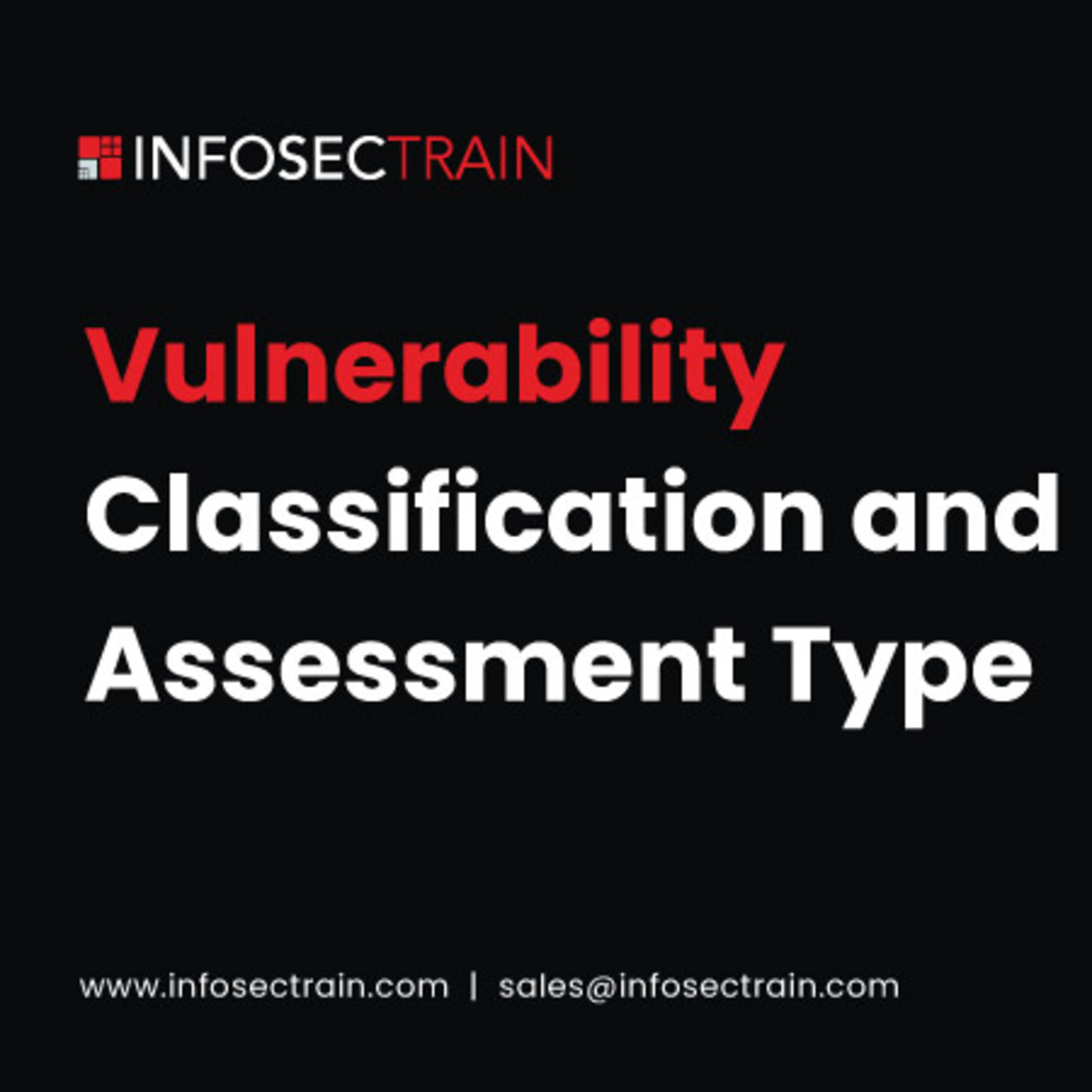Vulnerability Classification and Assessment Type