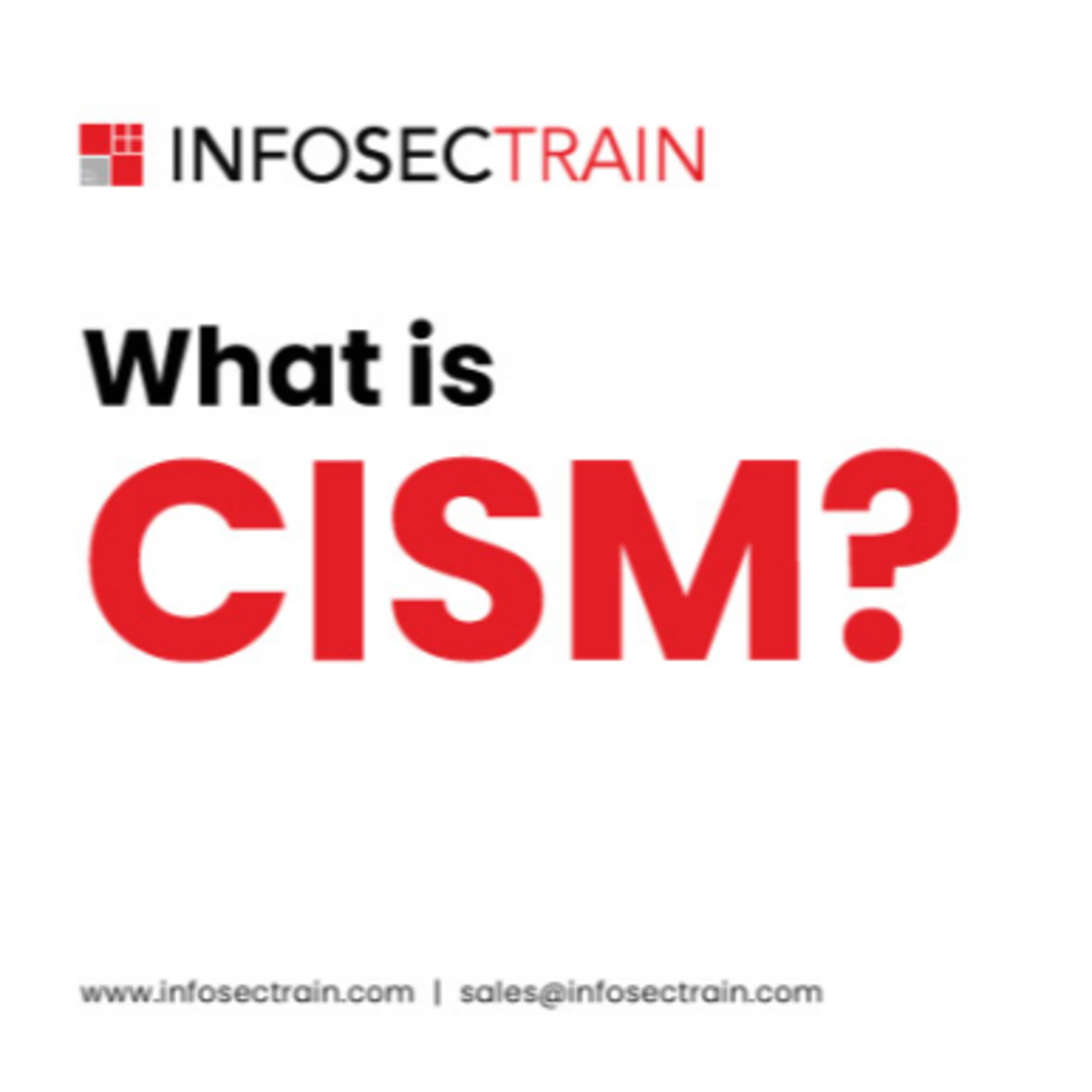 What is CISM?