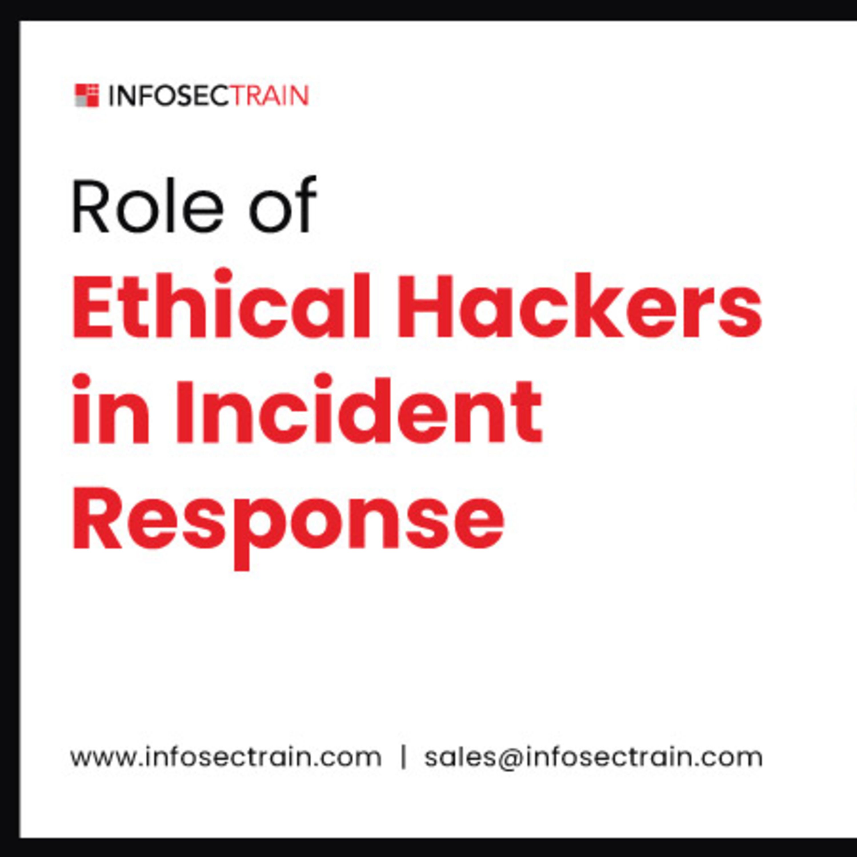 Role of Ethical Hackers in Incident Response