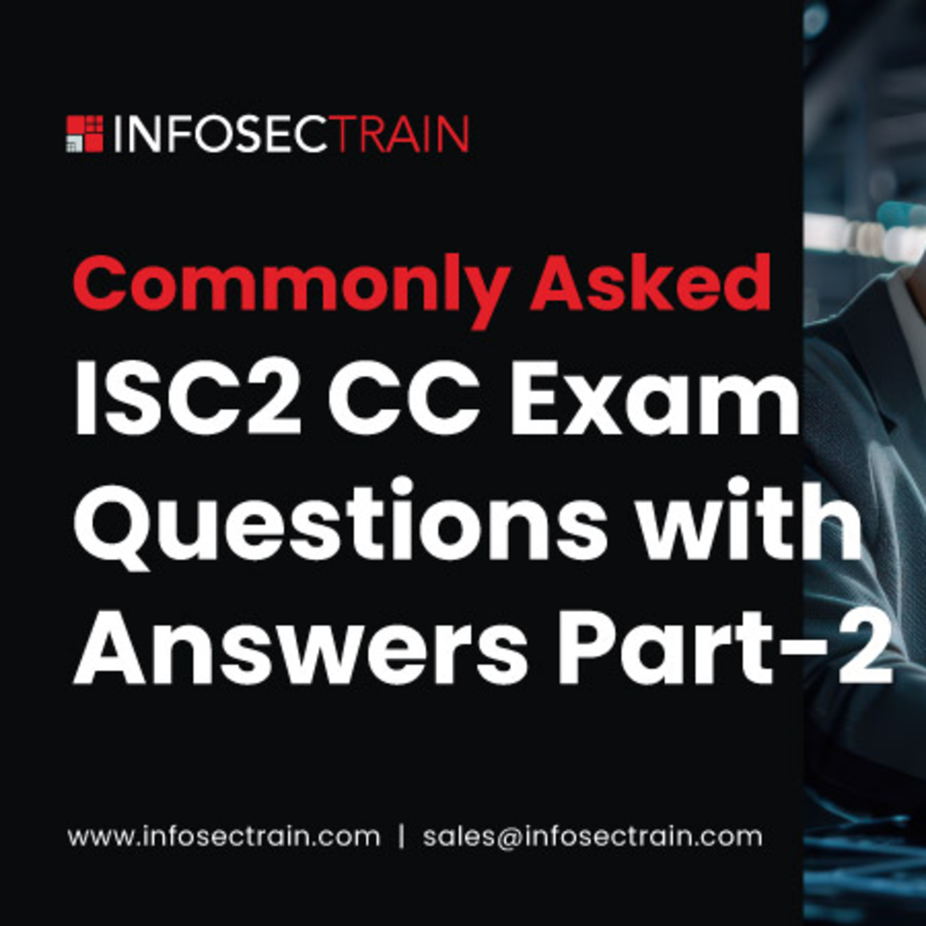 Commonly Asked ISC2 CC Exam Questions with Answers Part-2