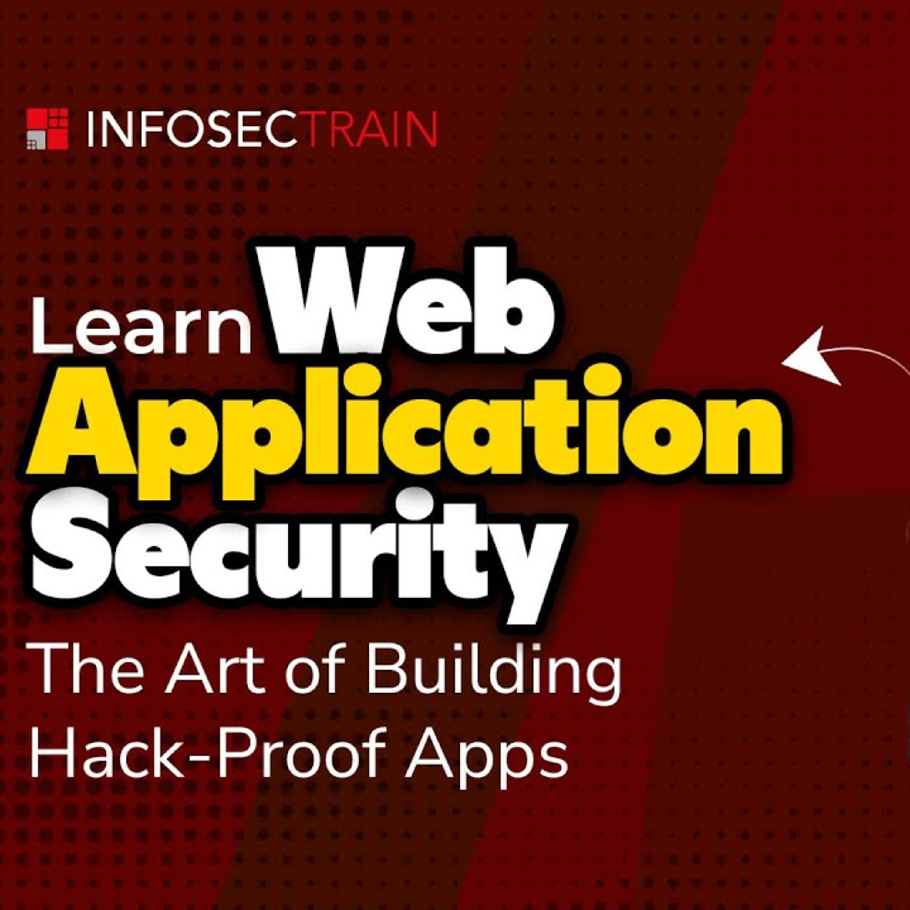 Web Application Security: The Secret to Hack-Proof Apps Part 2