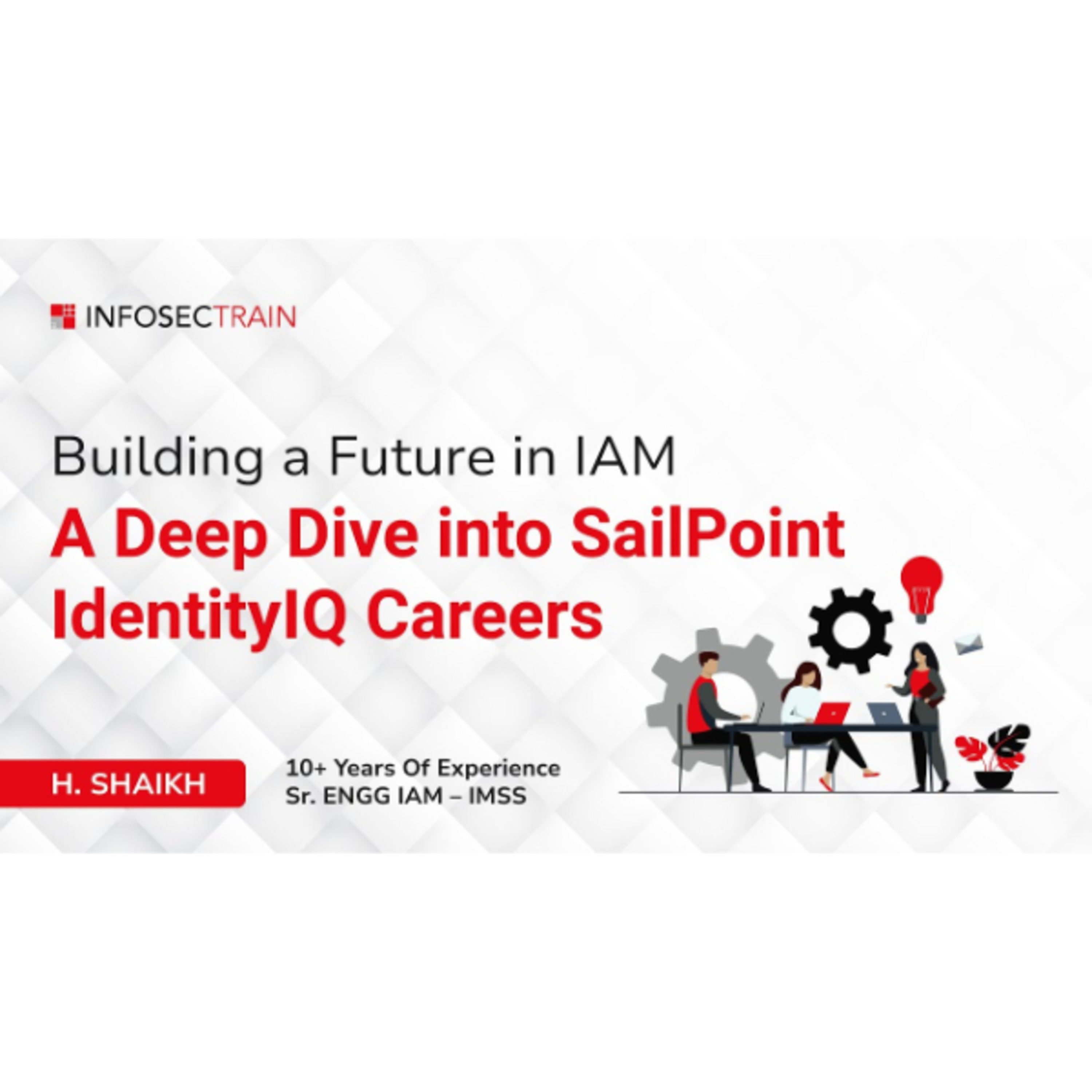 How to Build a Successful Career in IAM with SailPoint IdentityIQ
