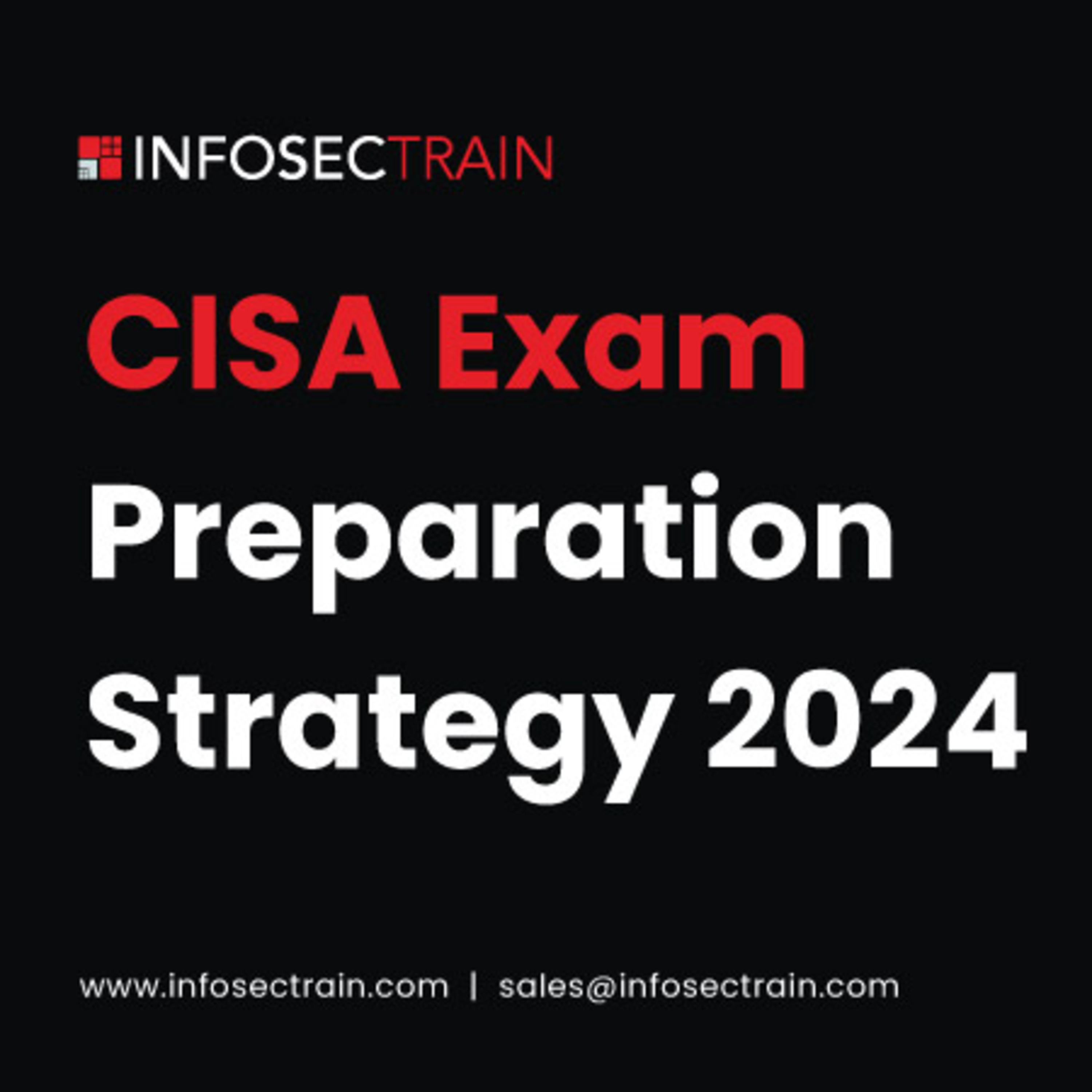CISA Exam Preparation Strategy 2024
