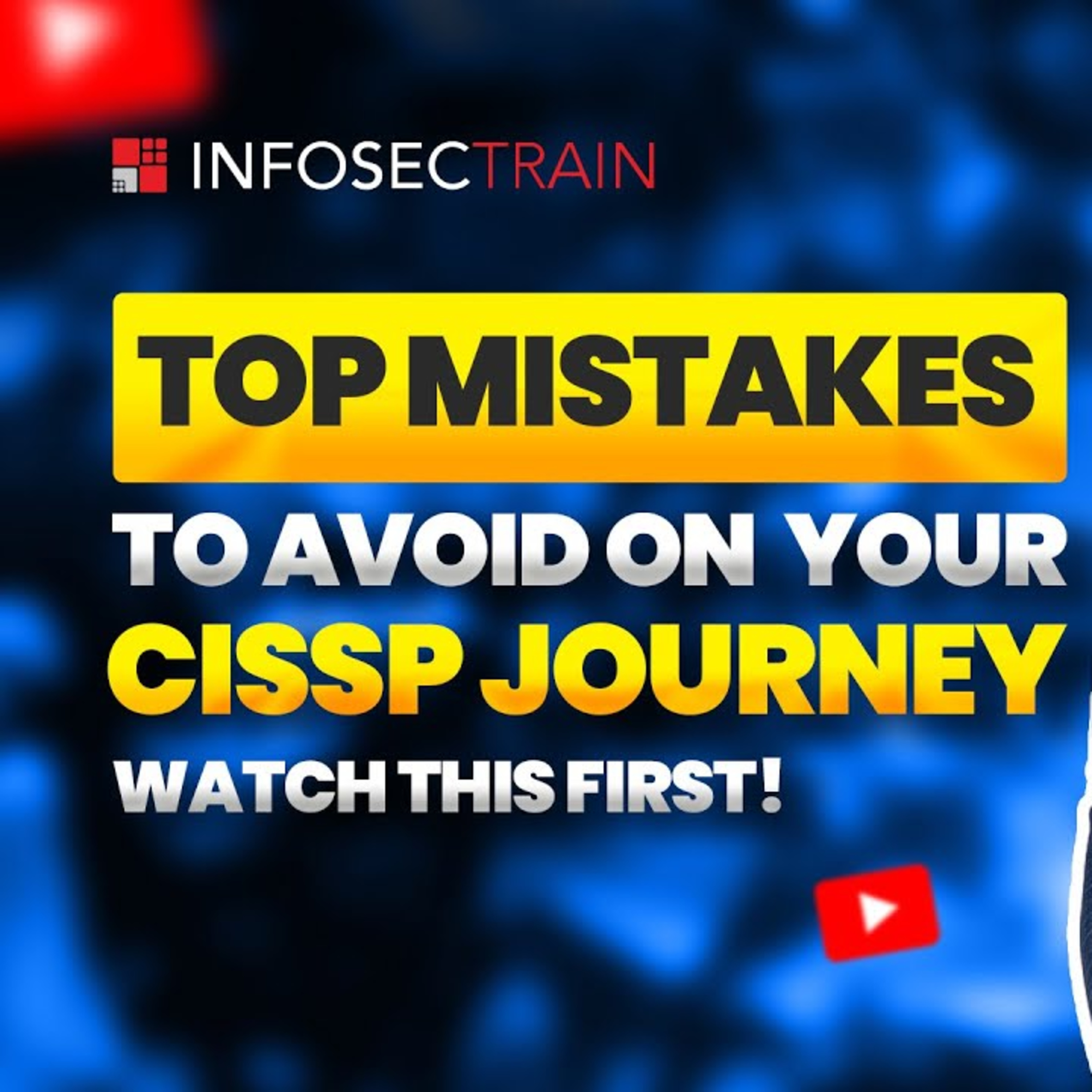 Top Mistakes to Avoid on Your CISSP Journey – Watch This First